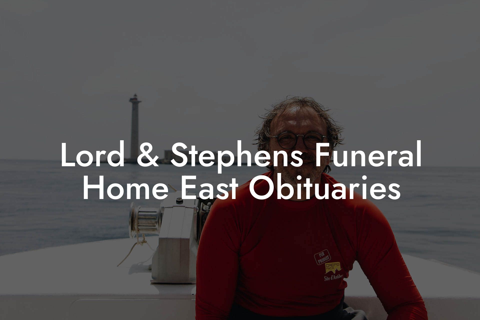 Lord & Stephens Funeral Home East Obituaries - Eulogy Assistant