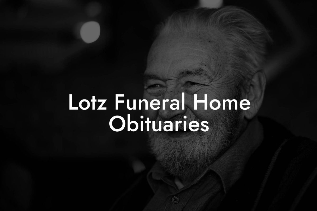 Lotz Funeral Home Obituaries