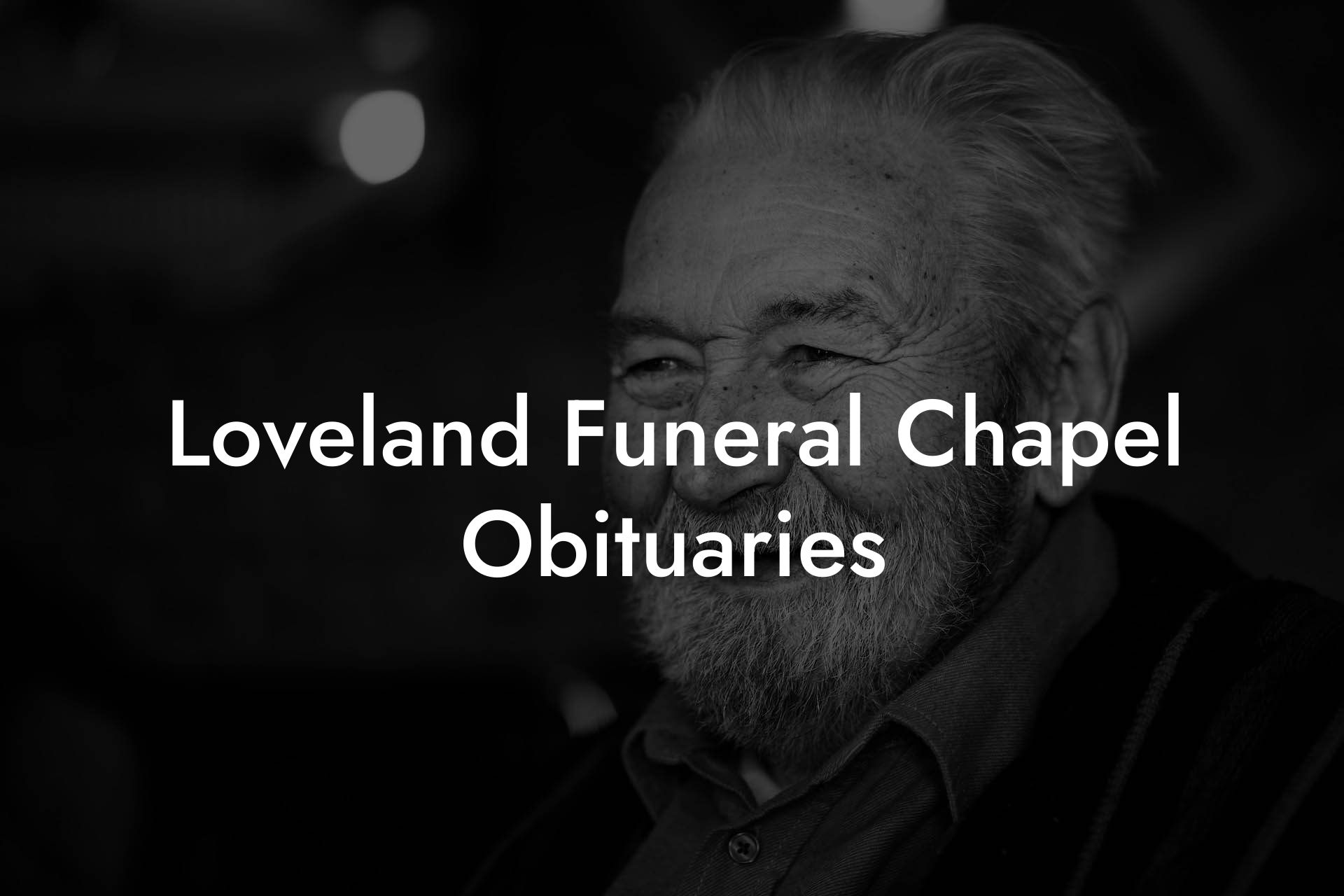 Loveland Funeral Chapel Obituaries