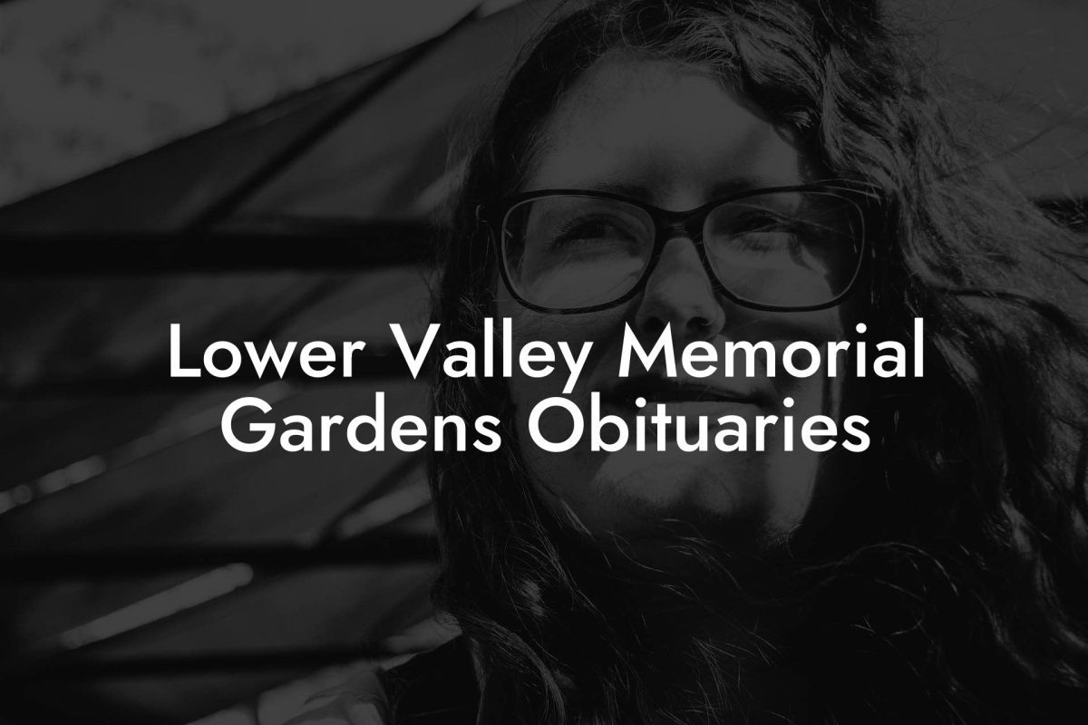 Lower Valley Memorial Gardens Obituaries