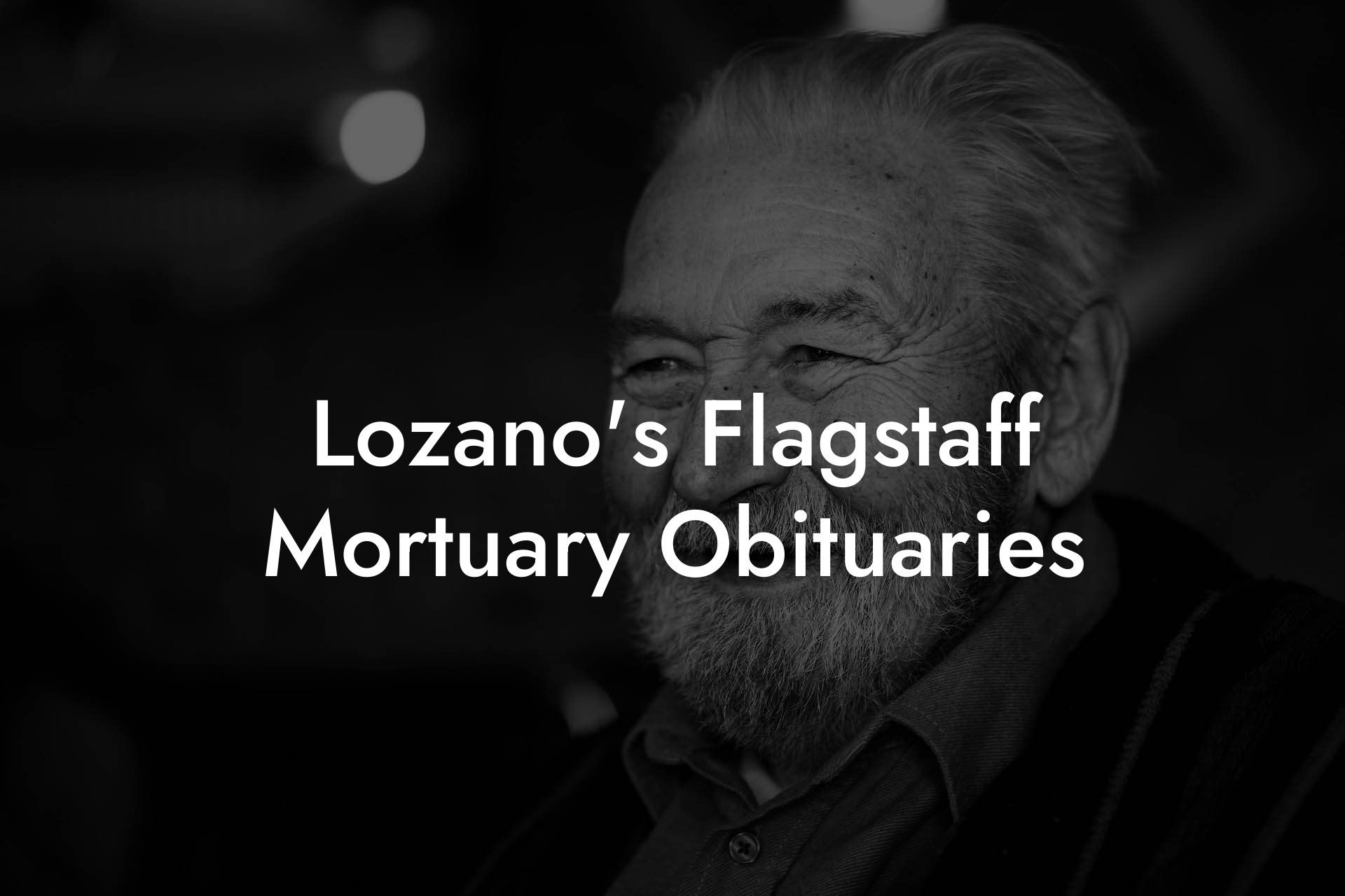 Lozano's Flagstaff Mortuary Obituaries