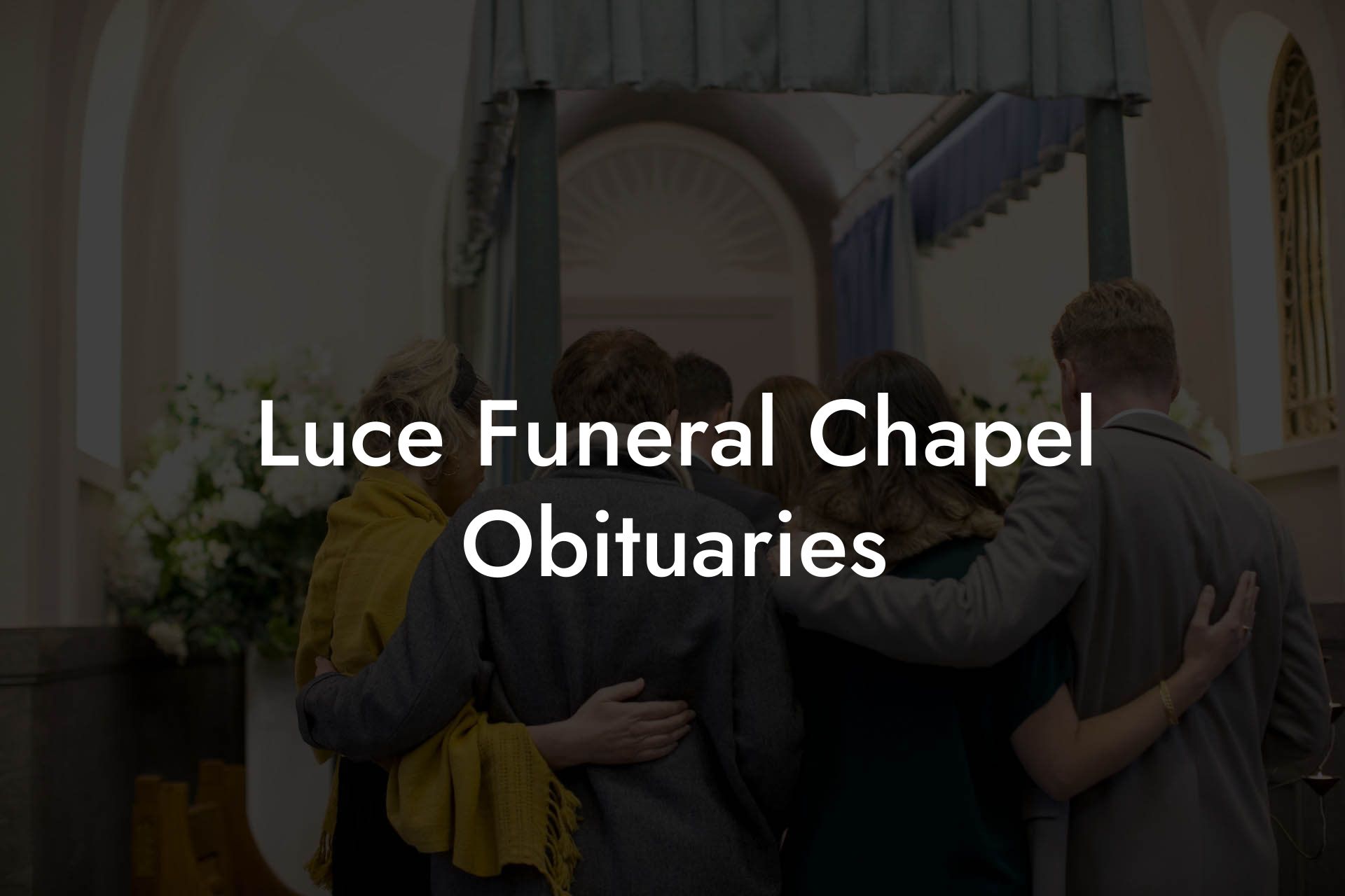 Luce Funeral Chapel Obituaries