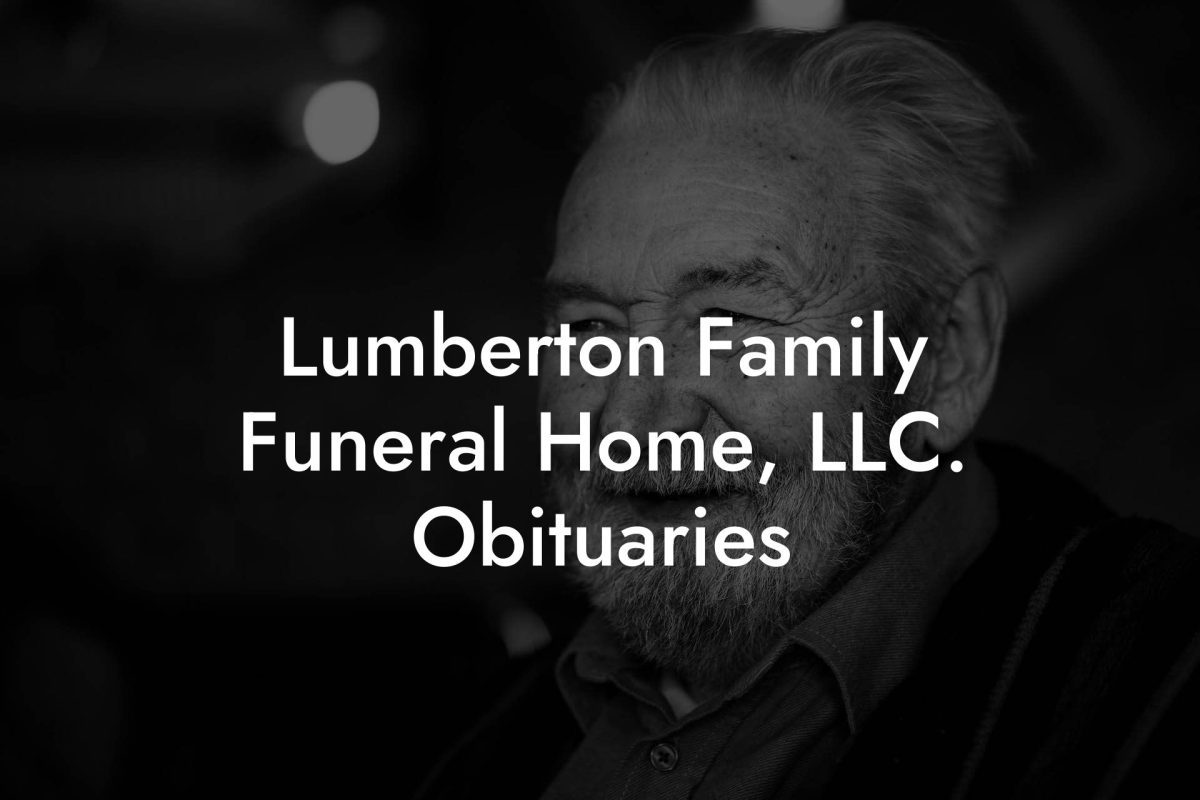 Lumberton Family Funeral Home, LLC. Obituaries