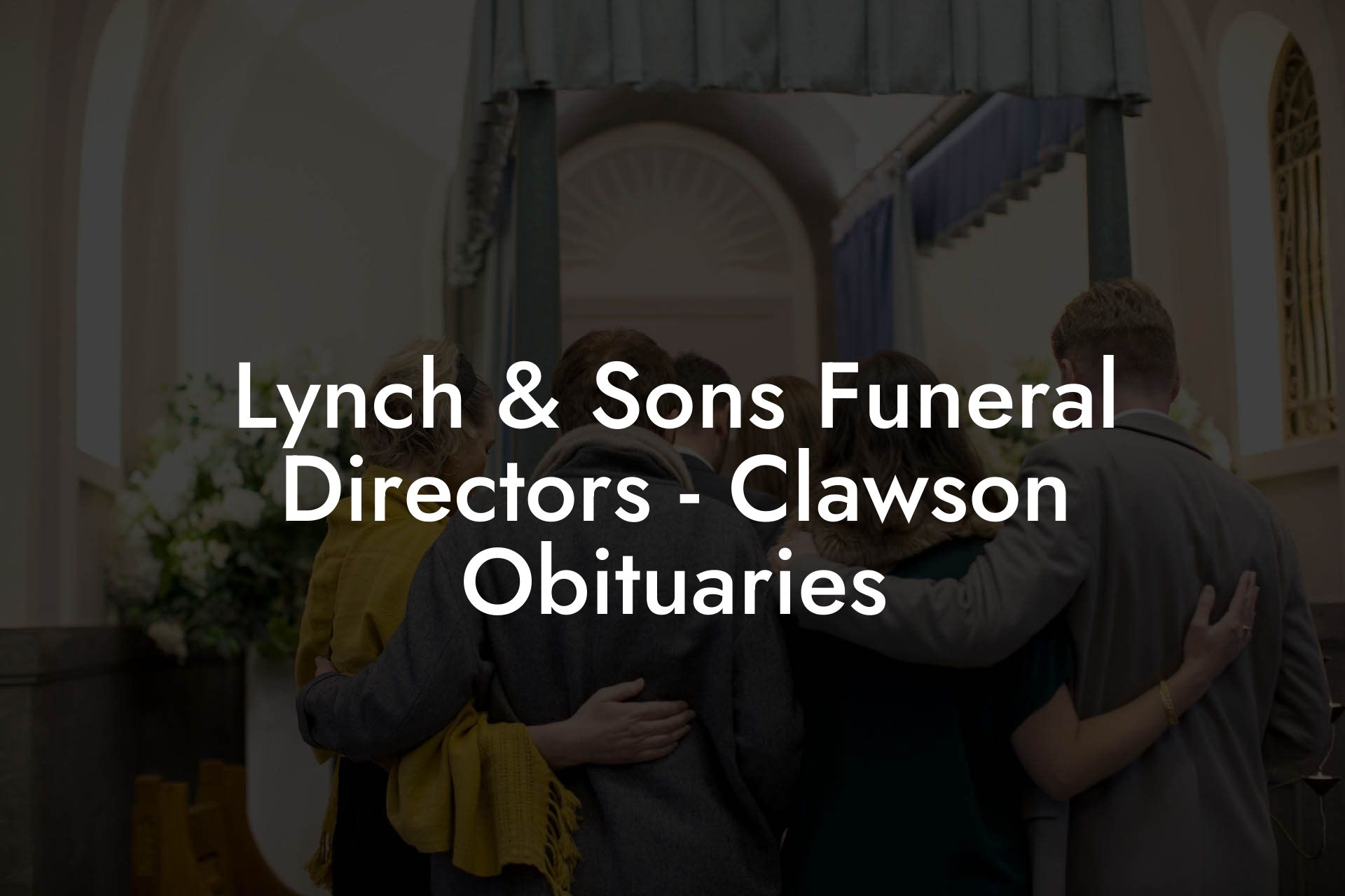 Lynch & Sons Funeral Directors - Clawson Obituaries