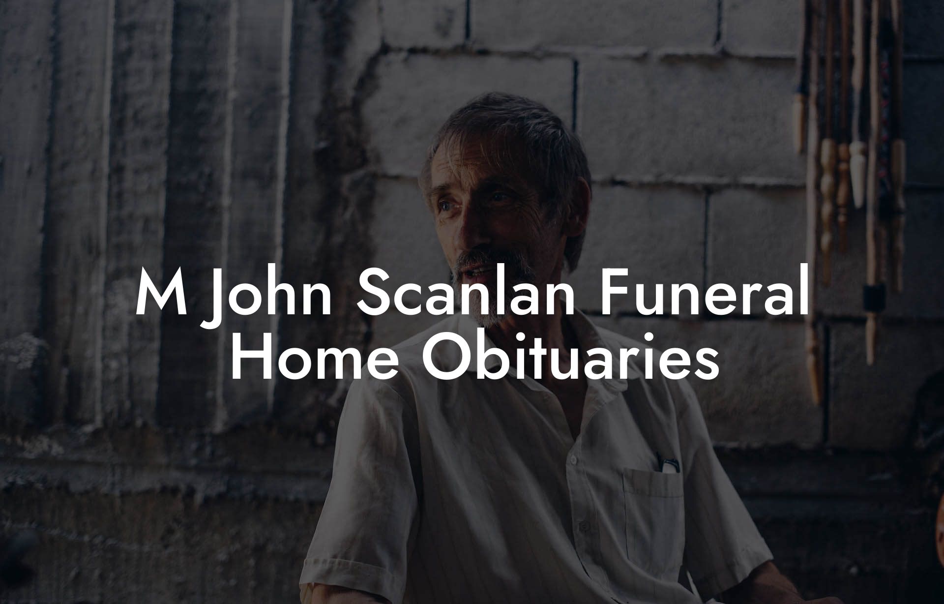 M John Scanlan Funeral Home Obituaries