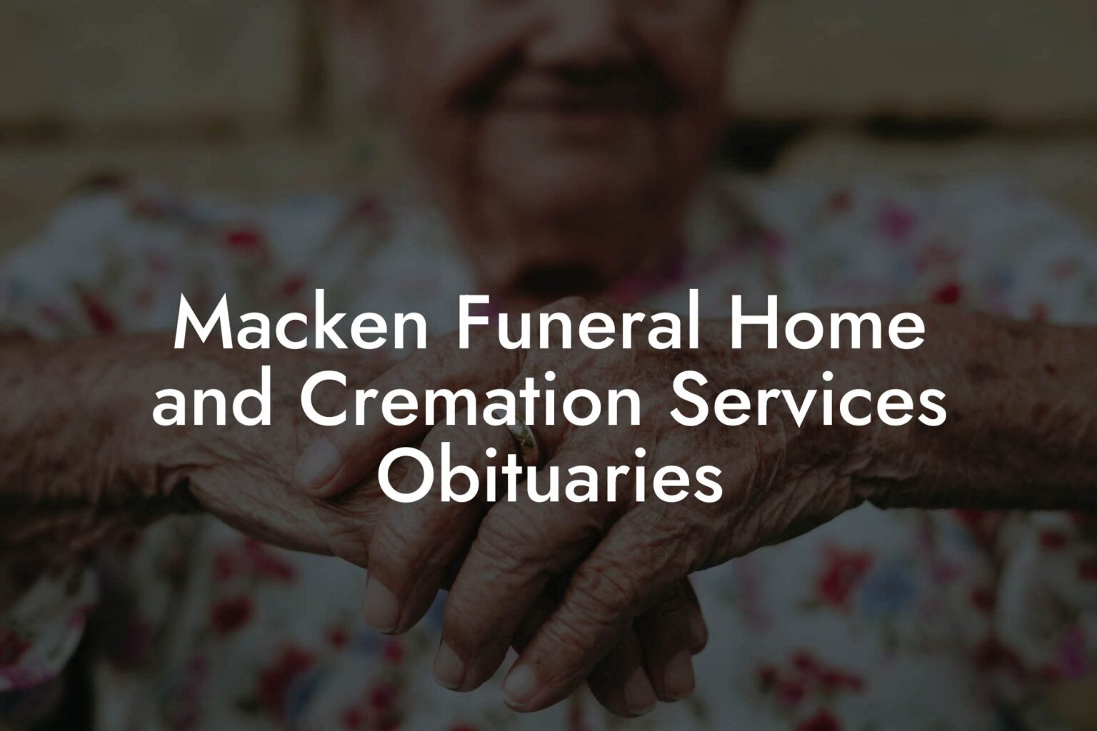 Macken Funeral Home and Cremation Services Obituaries Eulogy Assistant