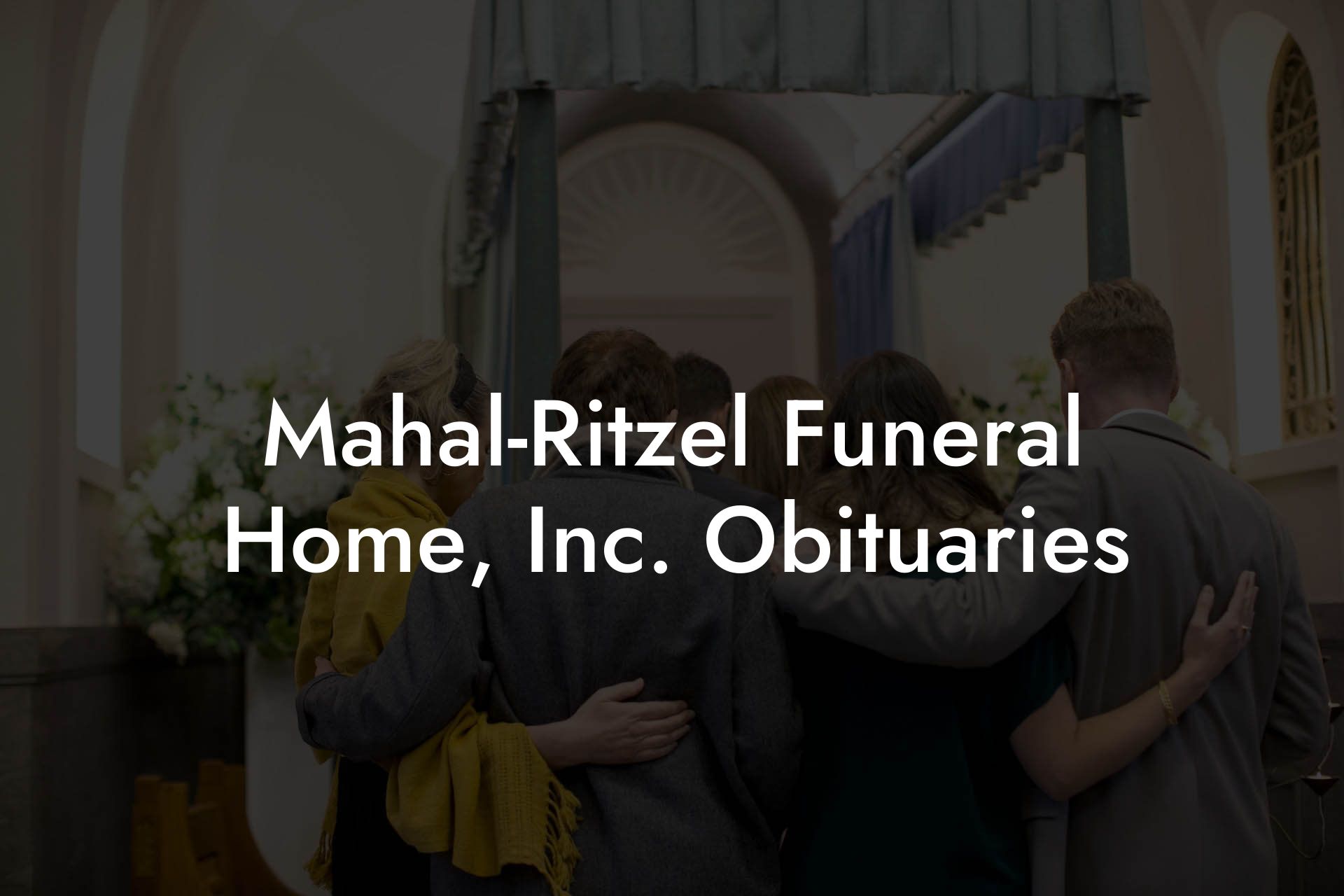 Mahal-Ritzel Funeral Home, Inc. Obituaries