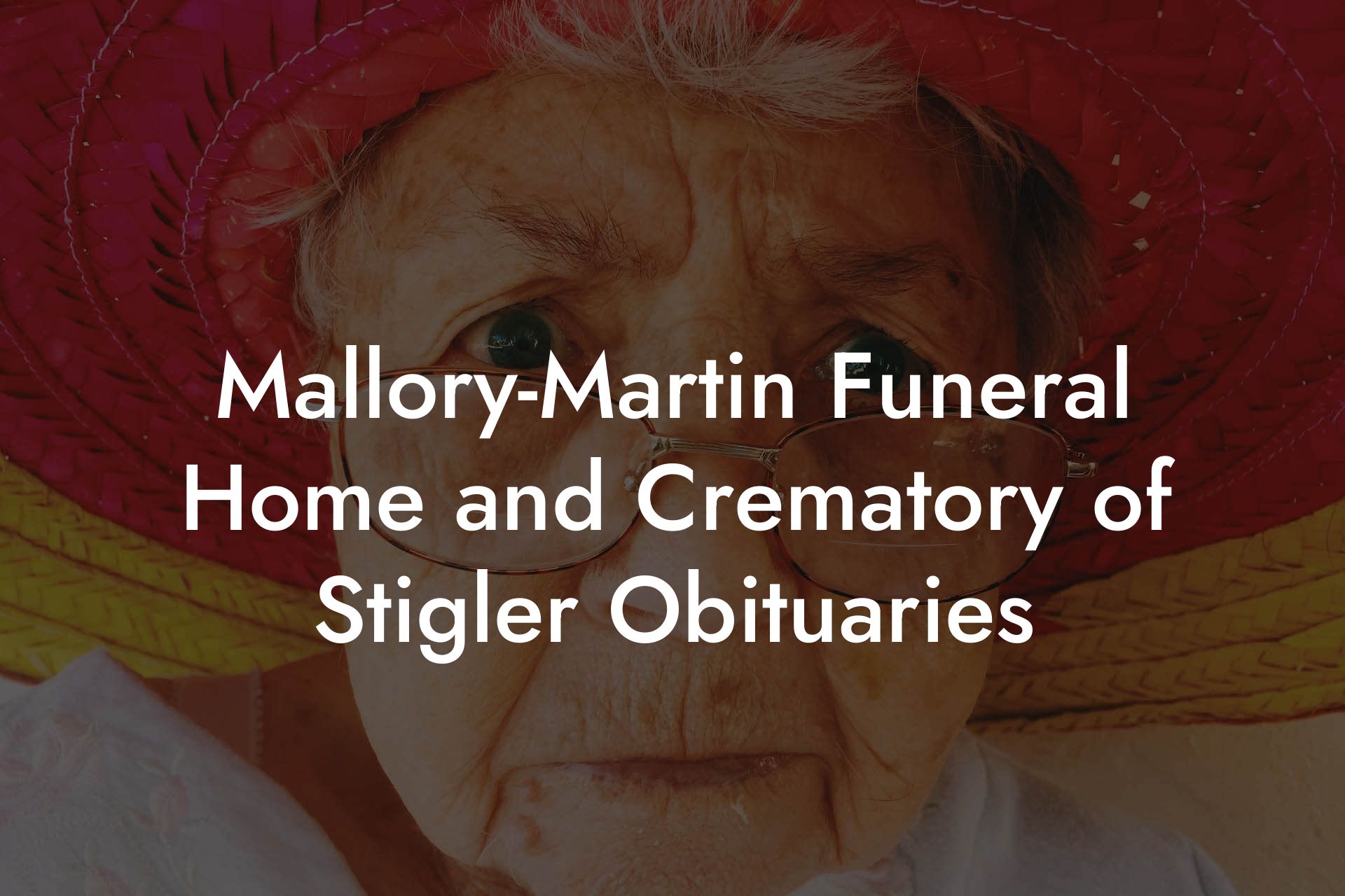 Mallory-Martin Funeral Home and Crematory of Stigler Obituaries