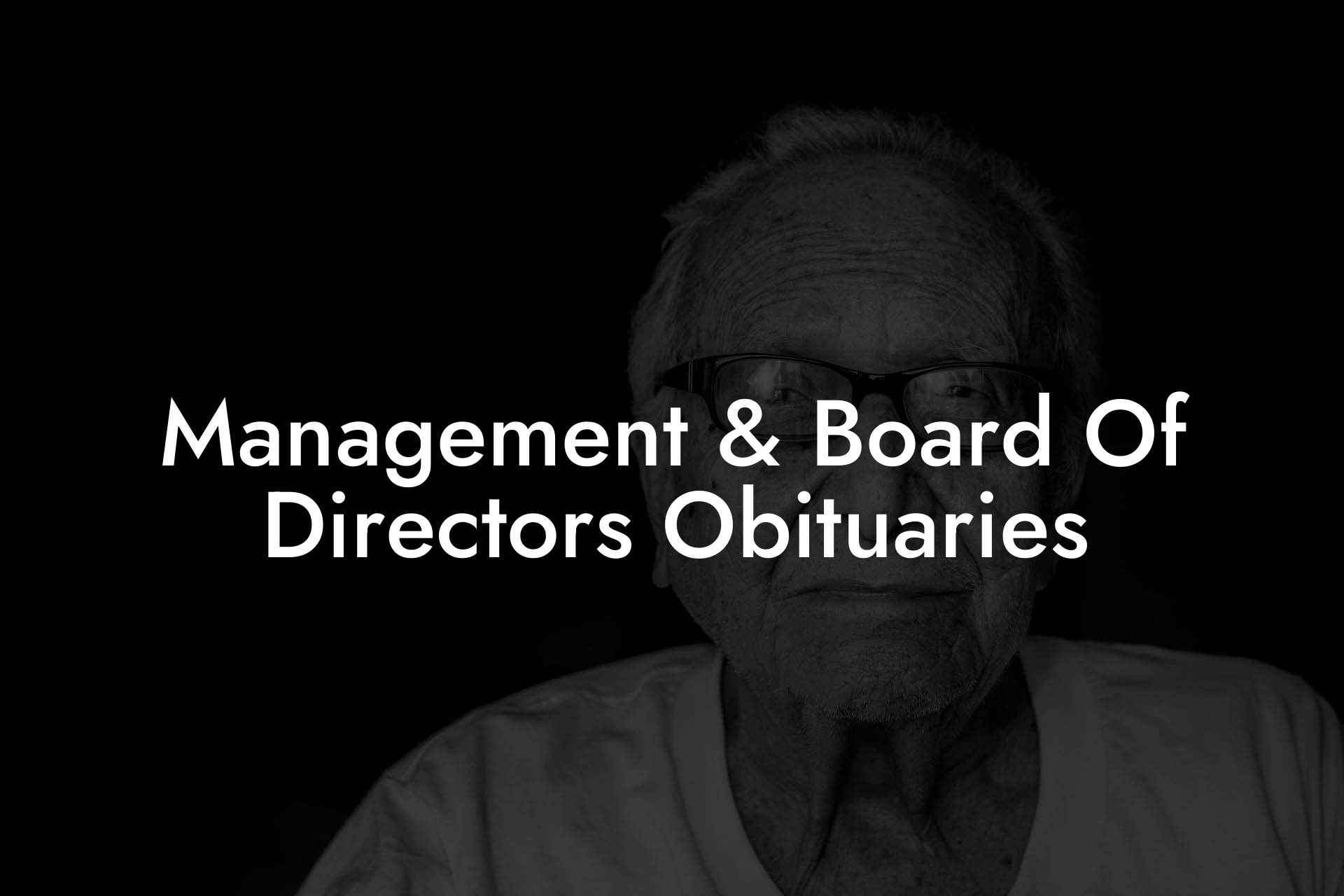 Management & Board Of Directors Obituaries