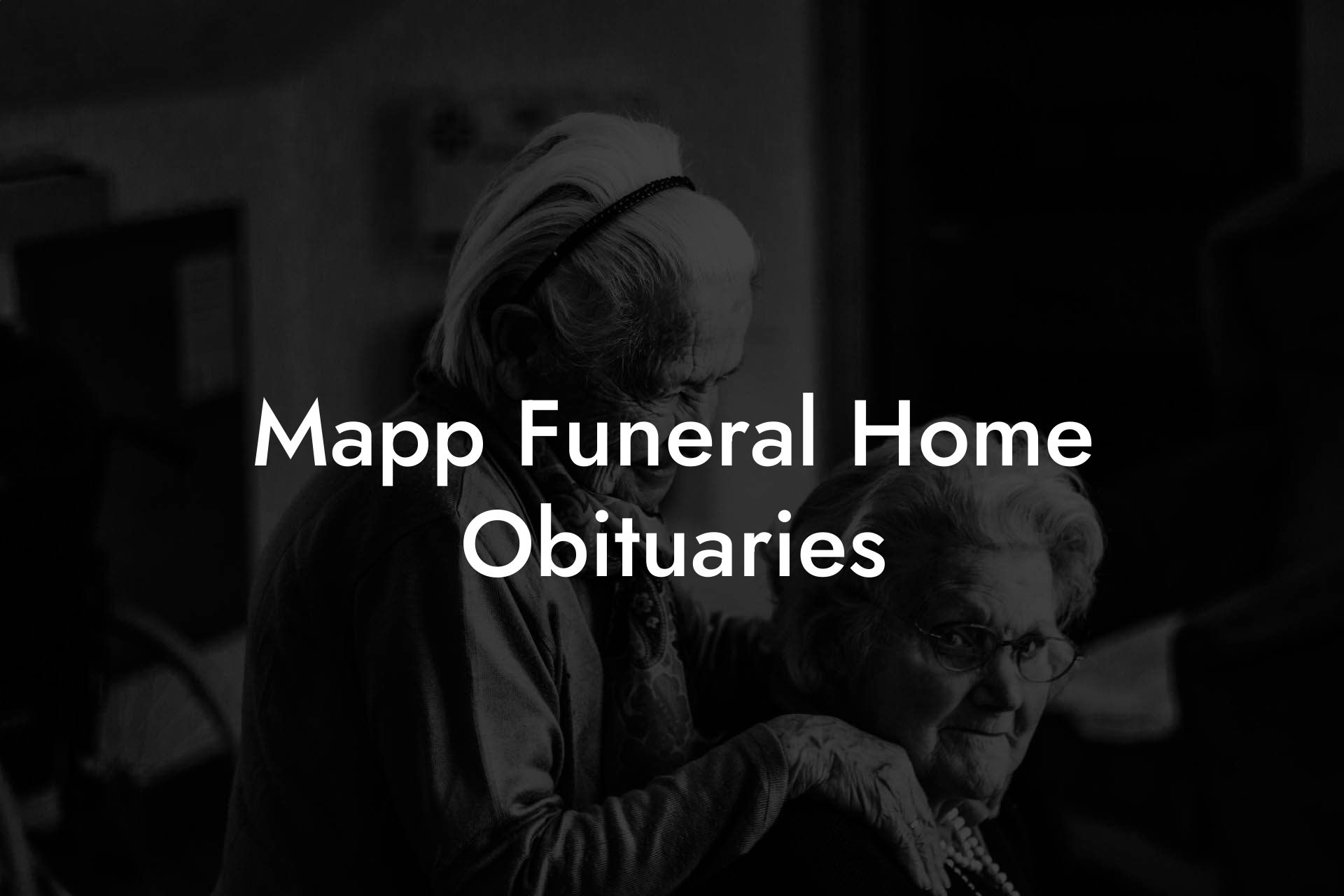 Mapp Funeral Home Obituaries