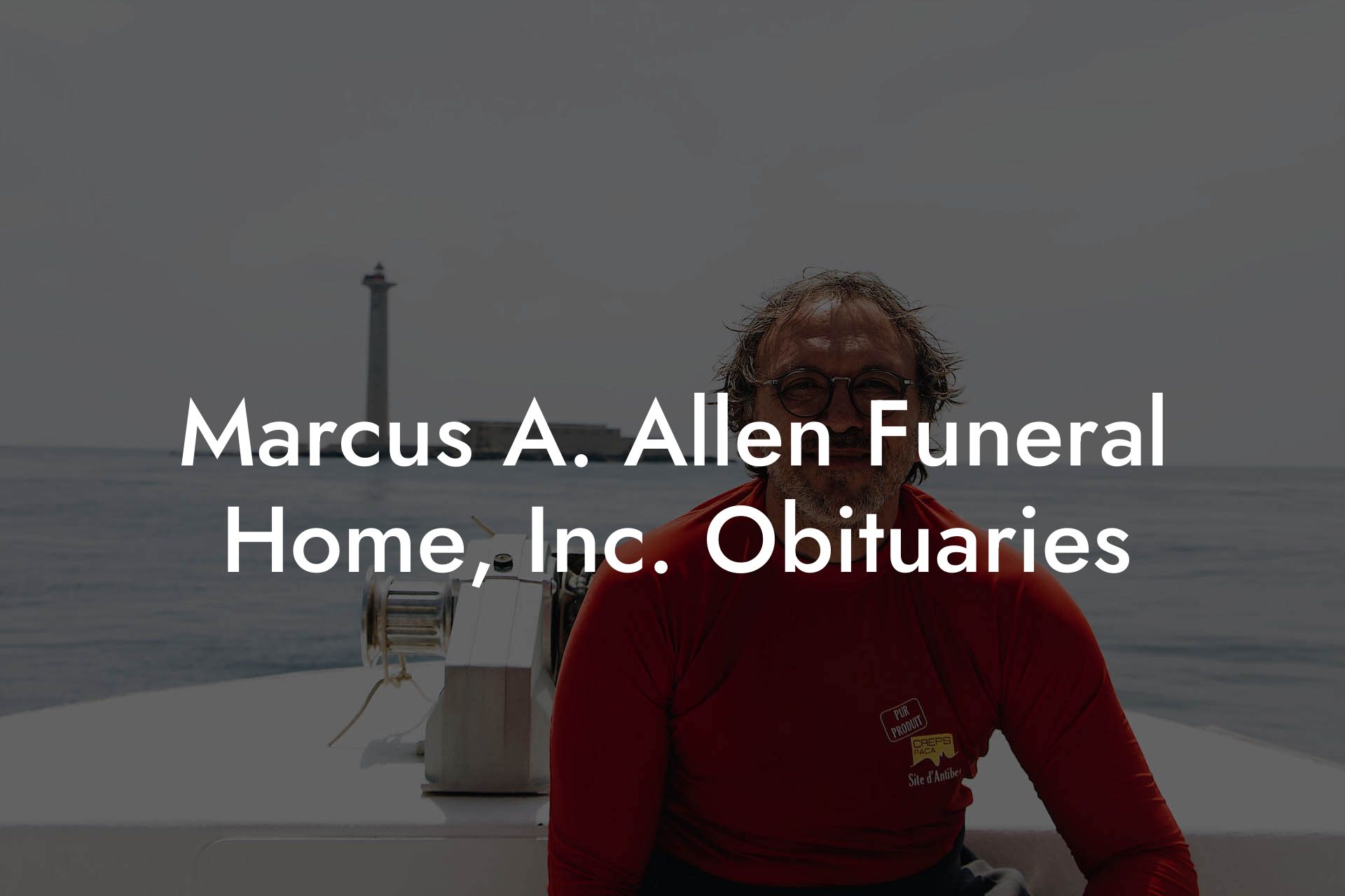 Marcus A. Allen Funeral Home, Inc. Obituaries