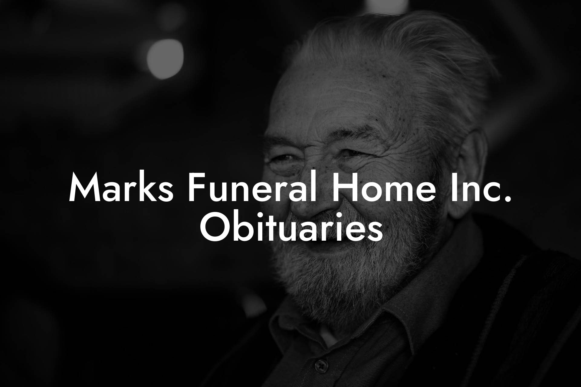 Marks Funeral Home Inc. Obituaries