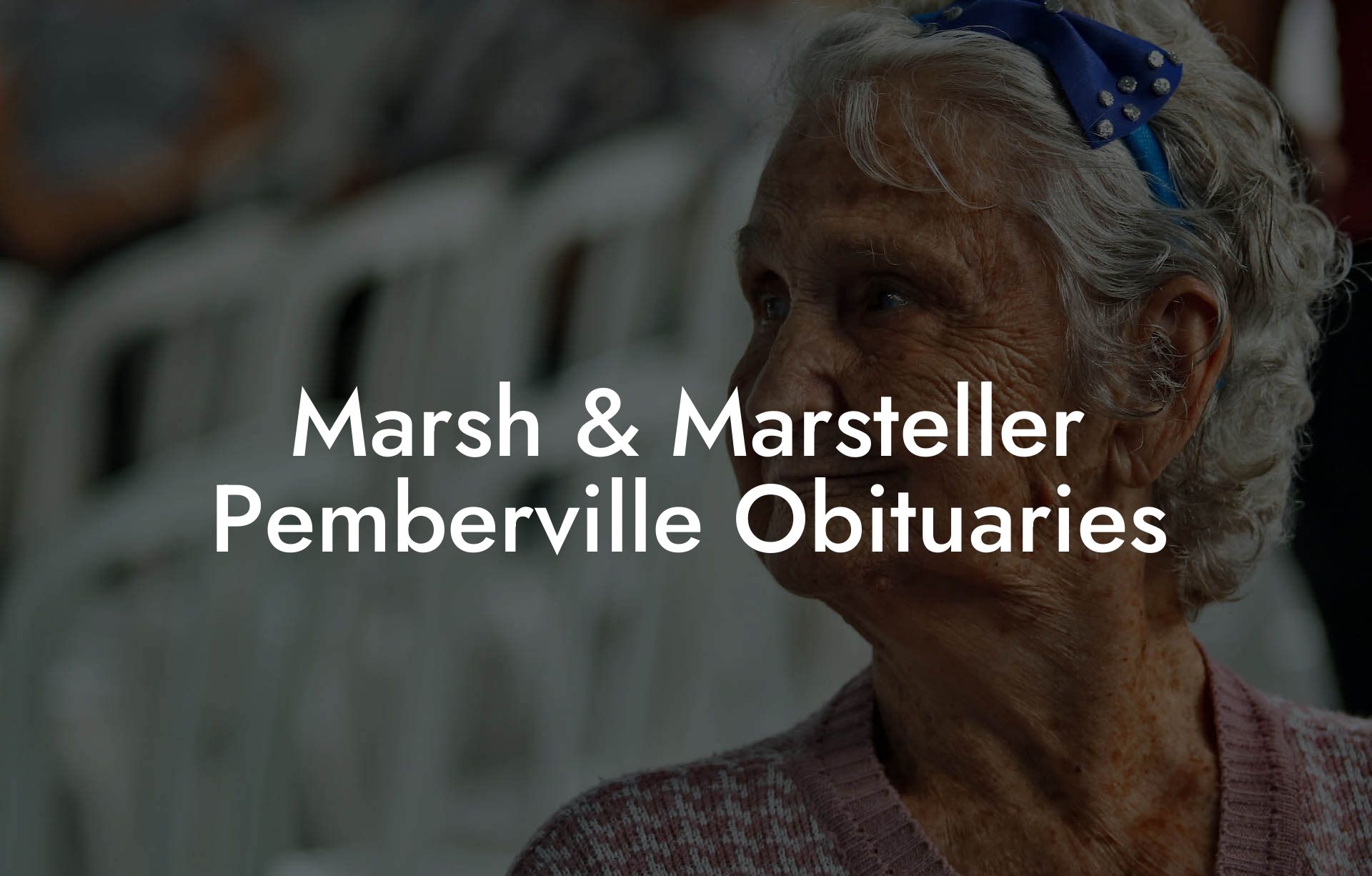 Marsh & Marsteller Pemberville Obituaries