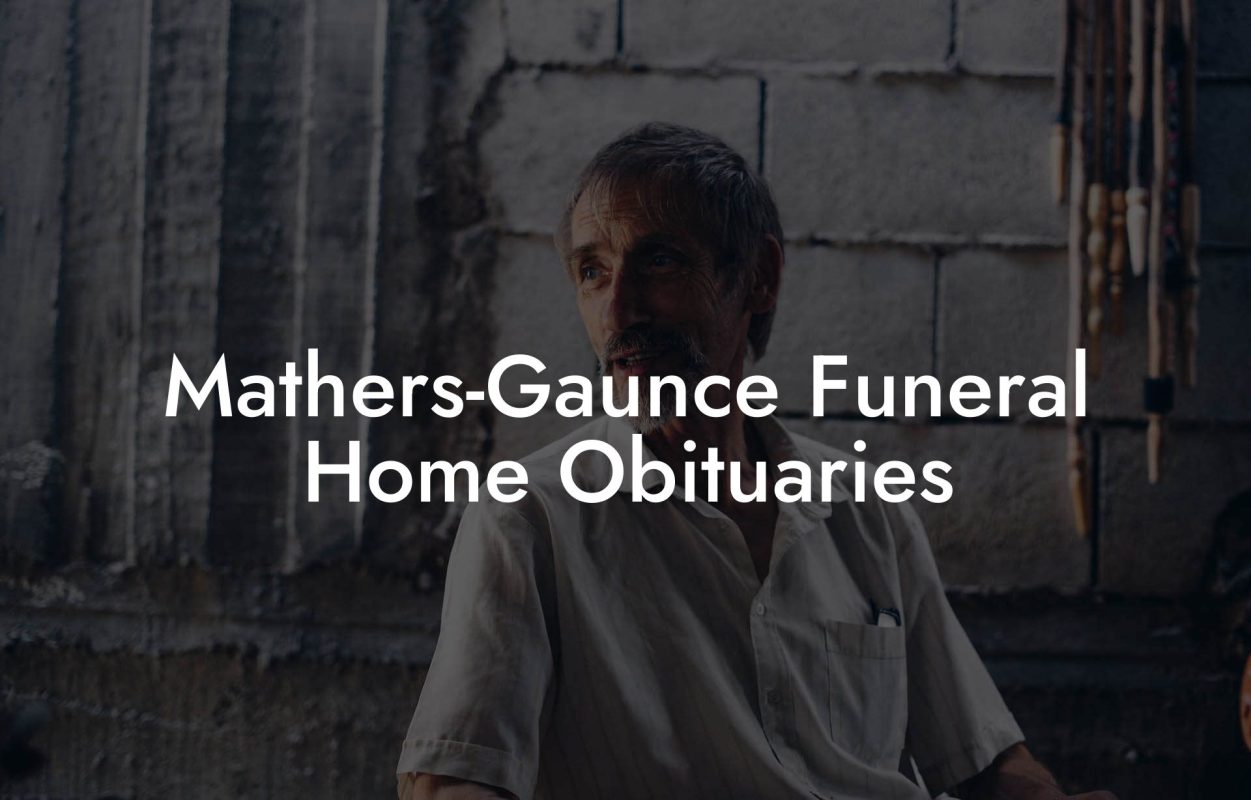 Mathers-Gaunce Funeral Home Obituaries