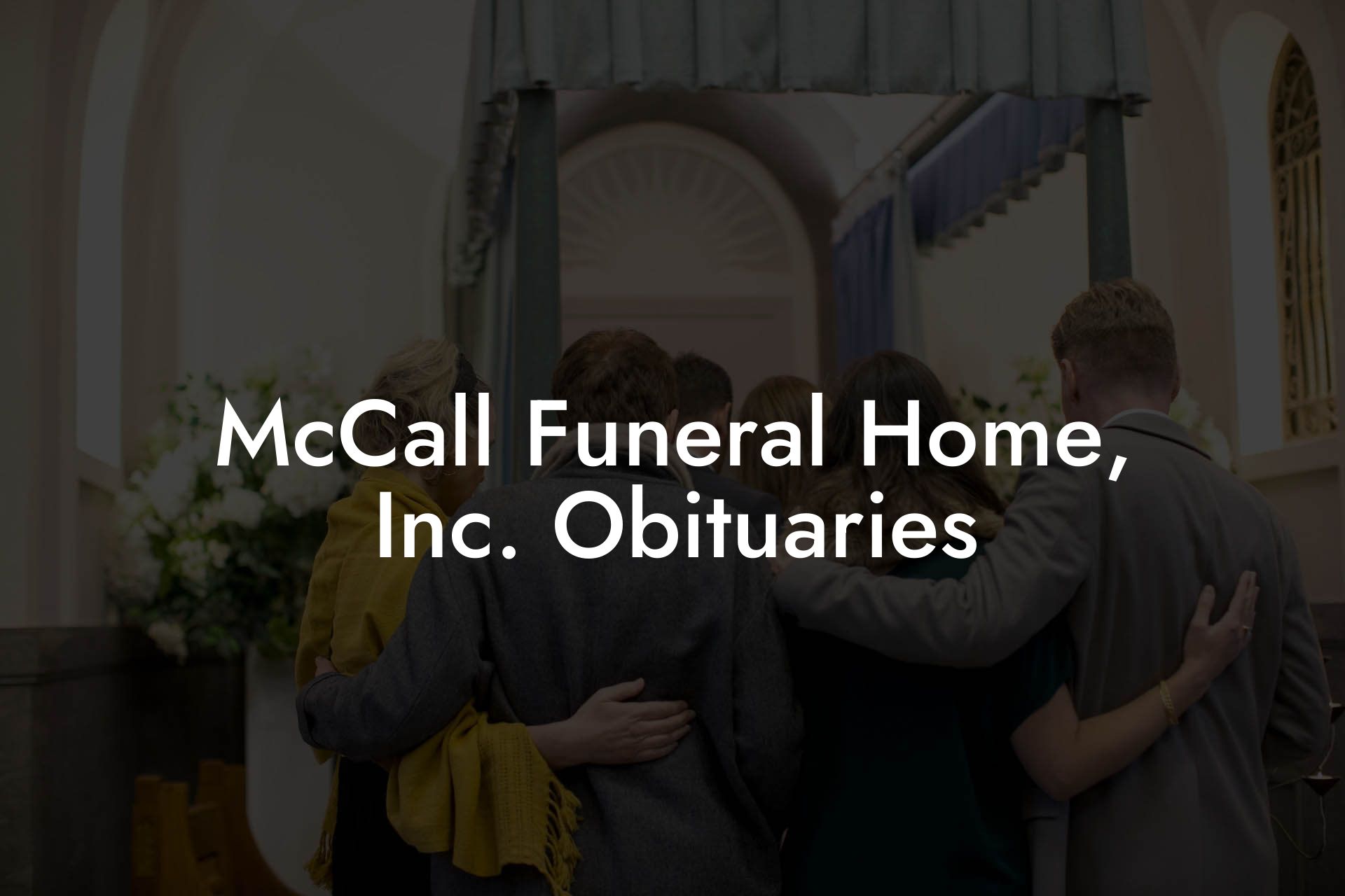 McCall Funeral Home, Inc. Obituaries