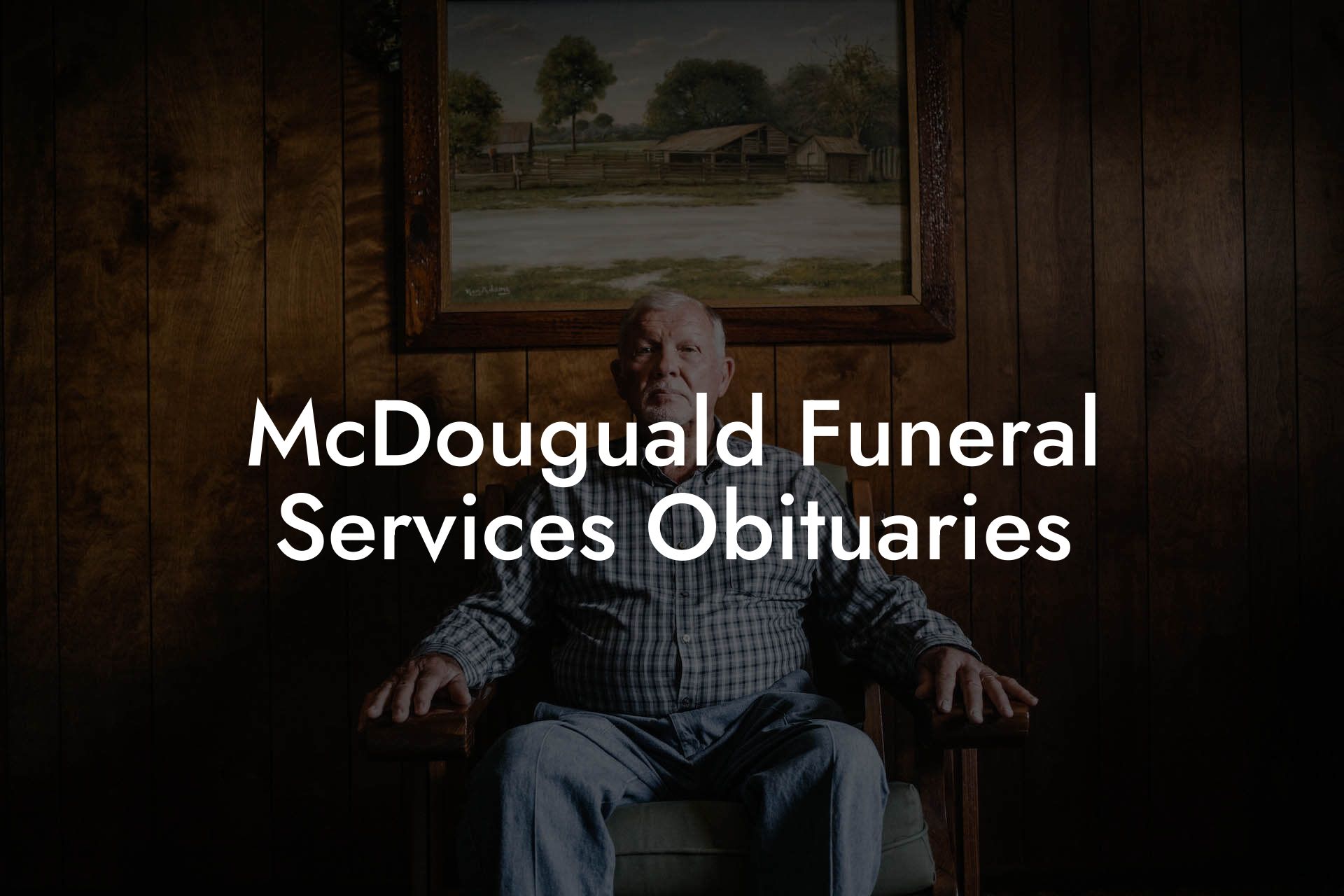 McDouguald Funeral Services Obituaries