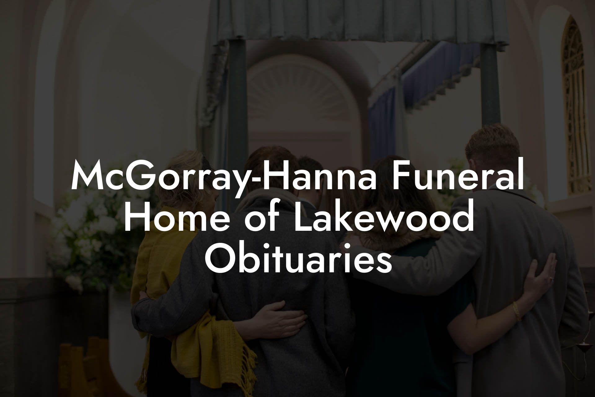 McGorray-Hanna Funeral Home of Lakewood Obituaries
