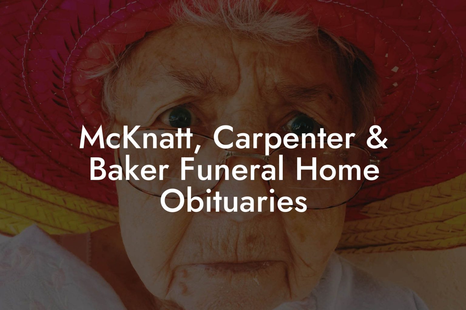 McKnatt, Carpenter & Baker Funeral Home Obituaries Eulogy Assistant