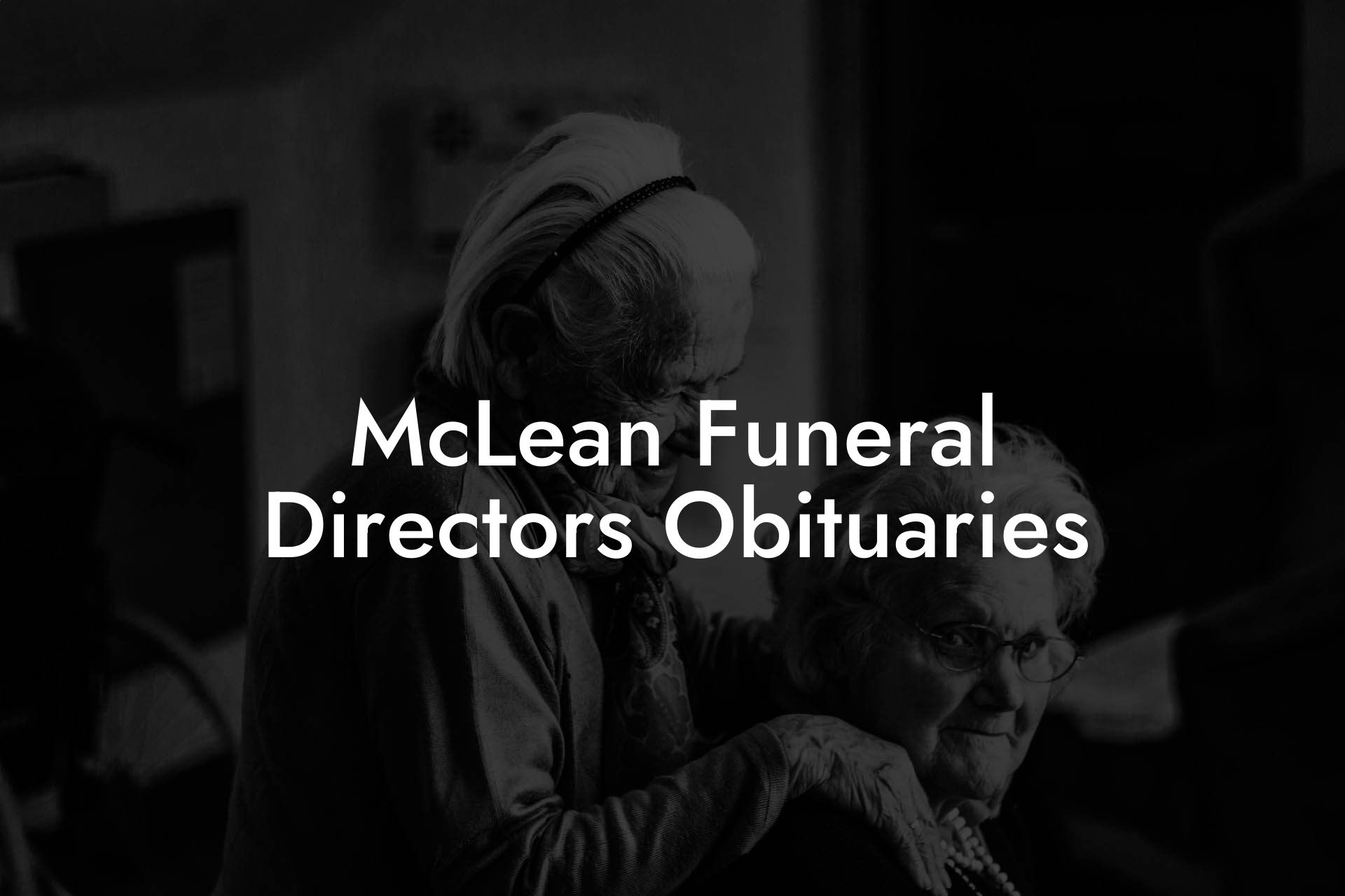 McLean Funeral Directors Obituaries