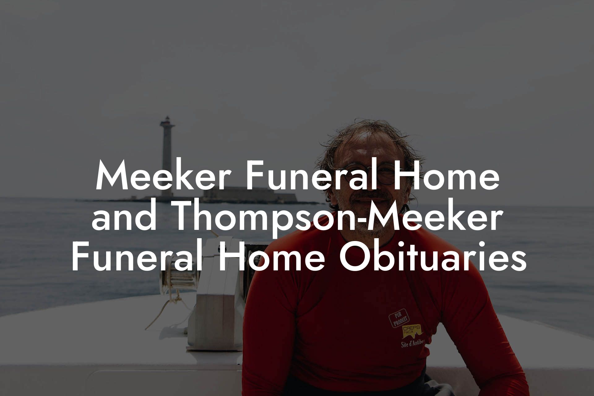 Meeker Funeral Home and Thompson-Meeker Funeral Home Obituaries