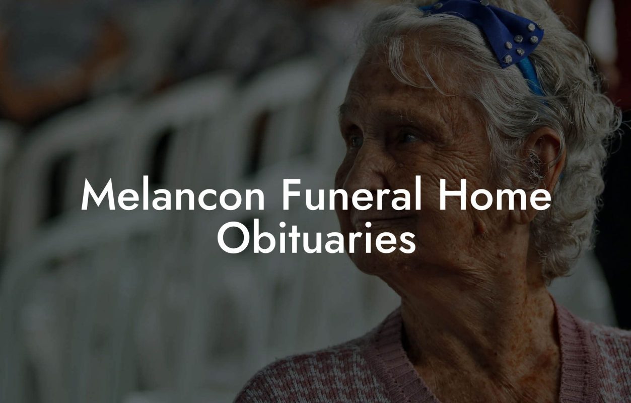 Melancon Funeral Home Obituaries