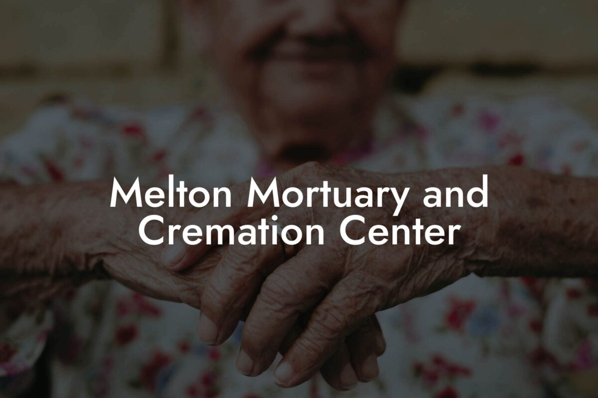 Melton Mortuary and Cremation Center