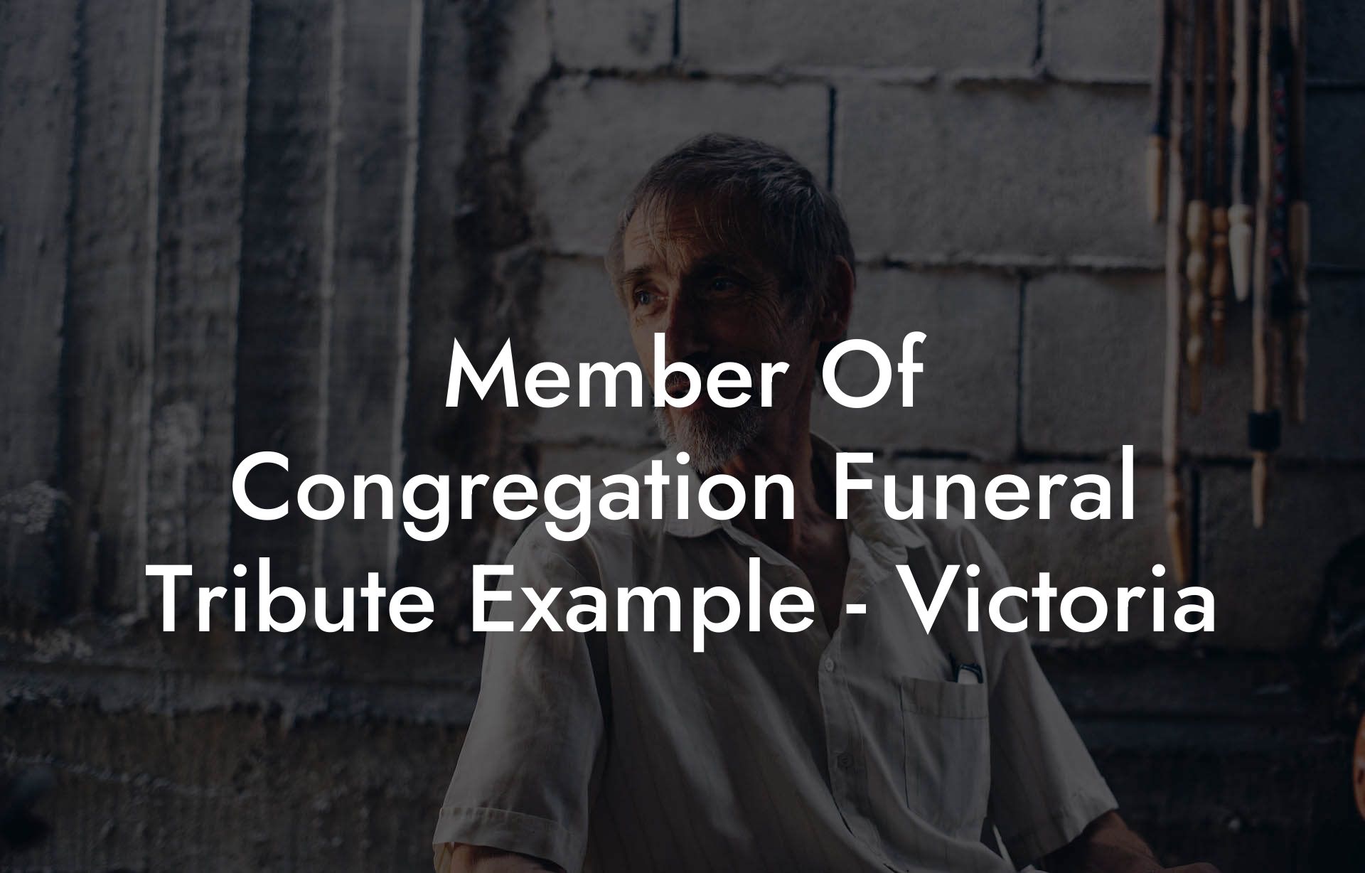 Member Of Congregation Funeral Tribute Example - Victoria