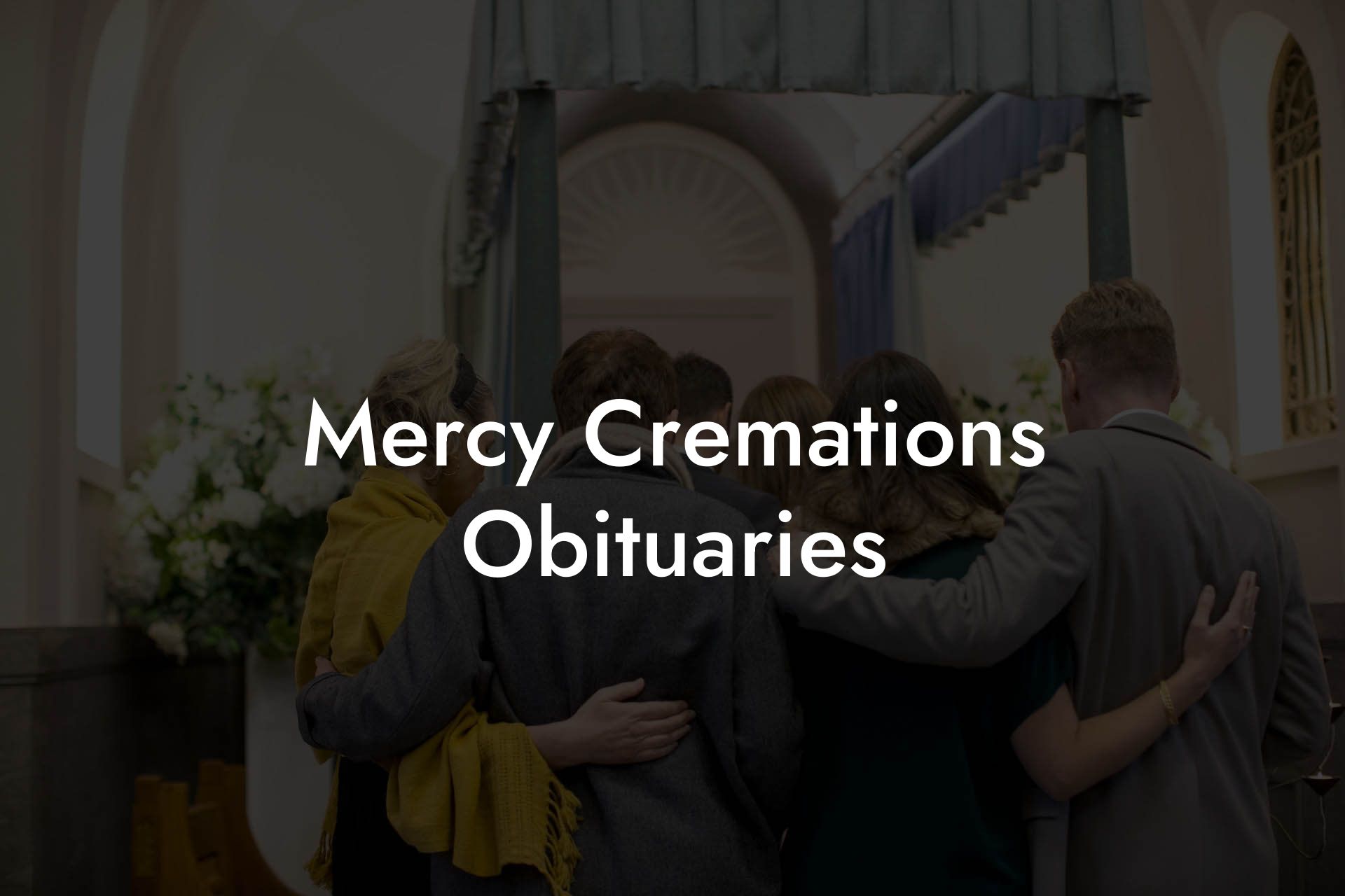 Mercy Cremations Obituaries