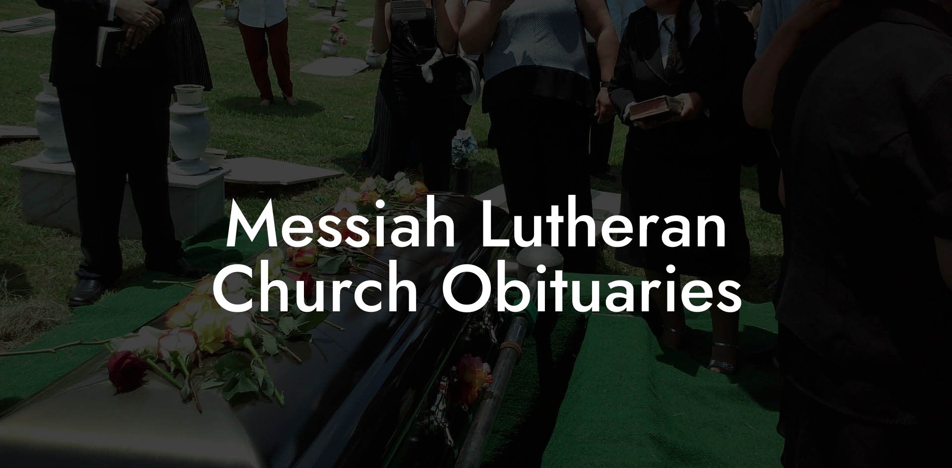 Messiah Lutheran Church Obituaries