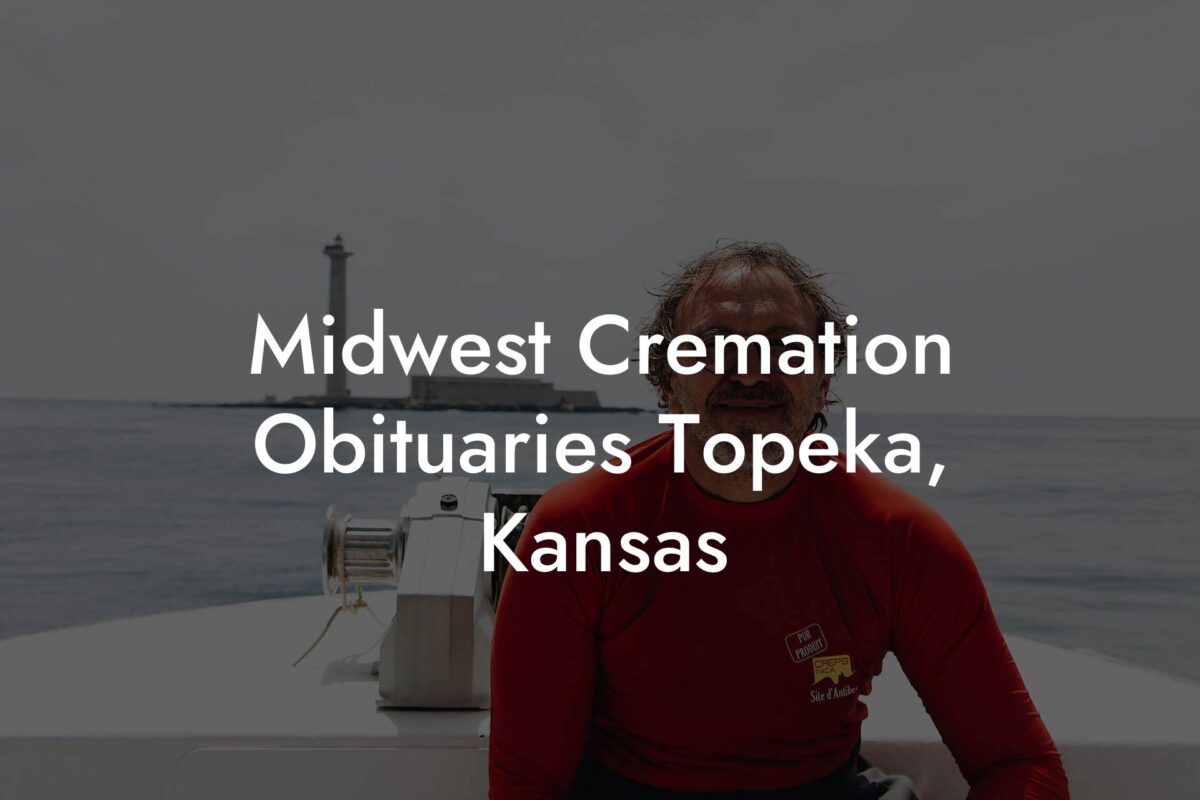 Midwest Cremation Obituaries Topeka, Kansas