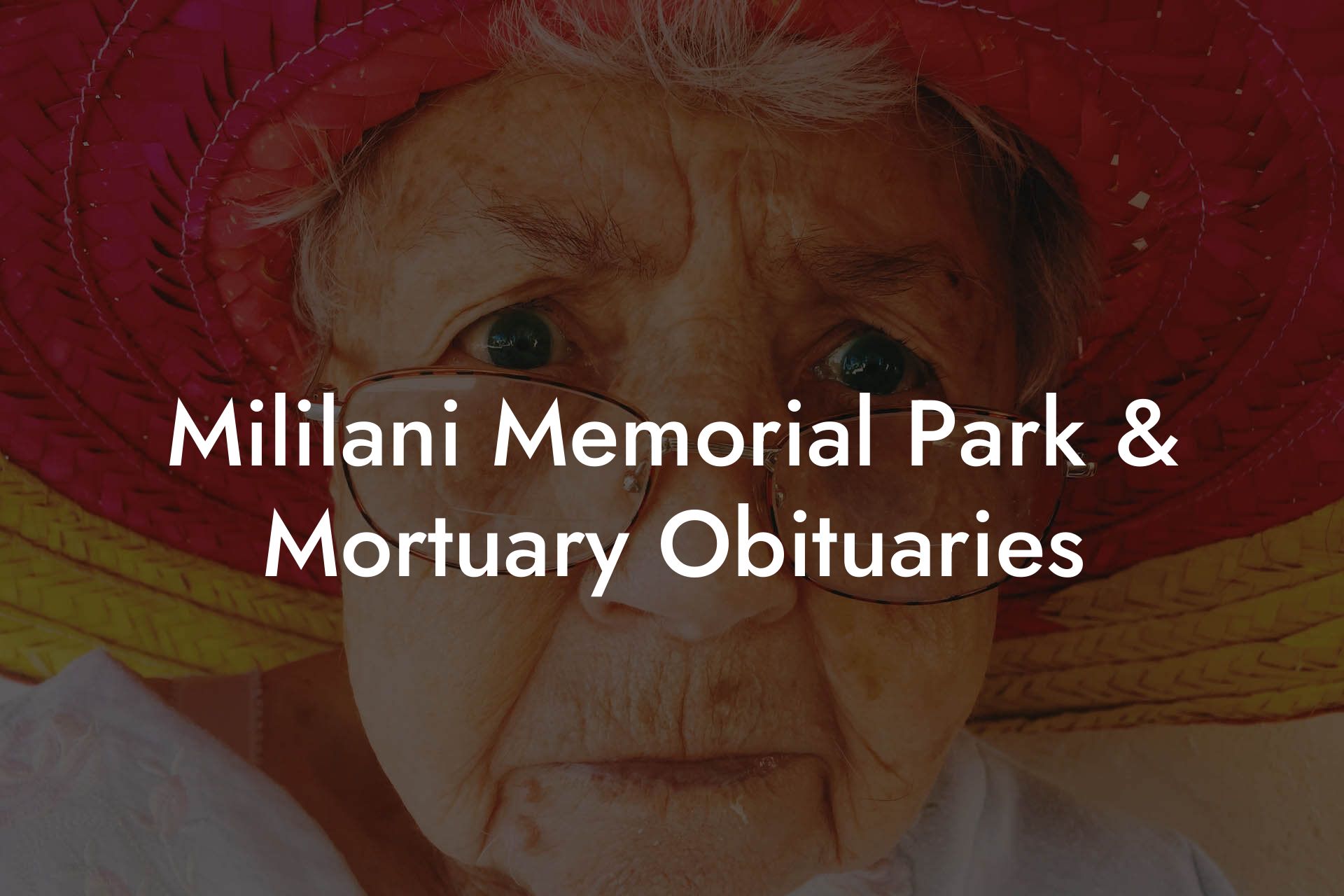 Mililani Memorial Park & Mortuary Obituaries