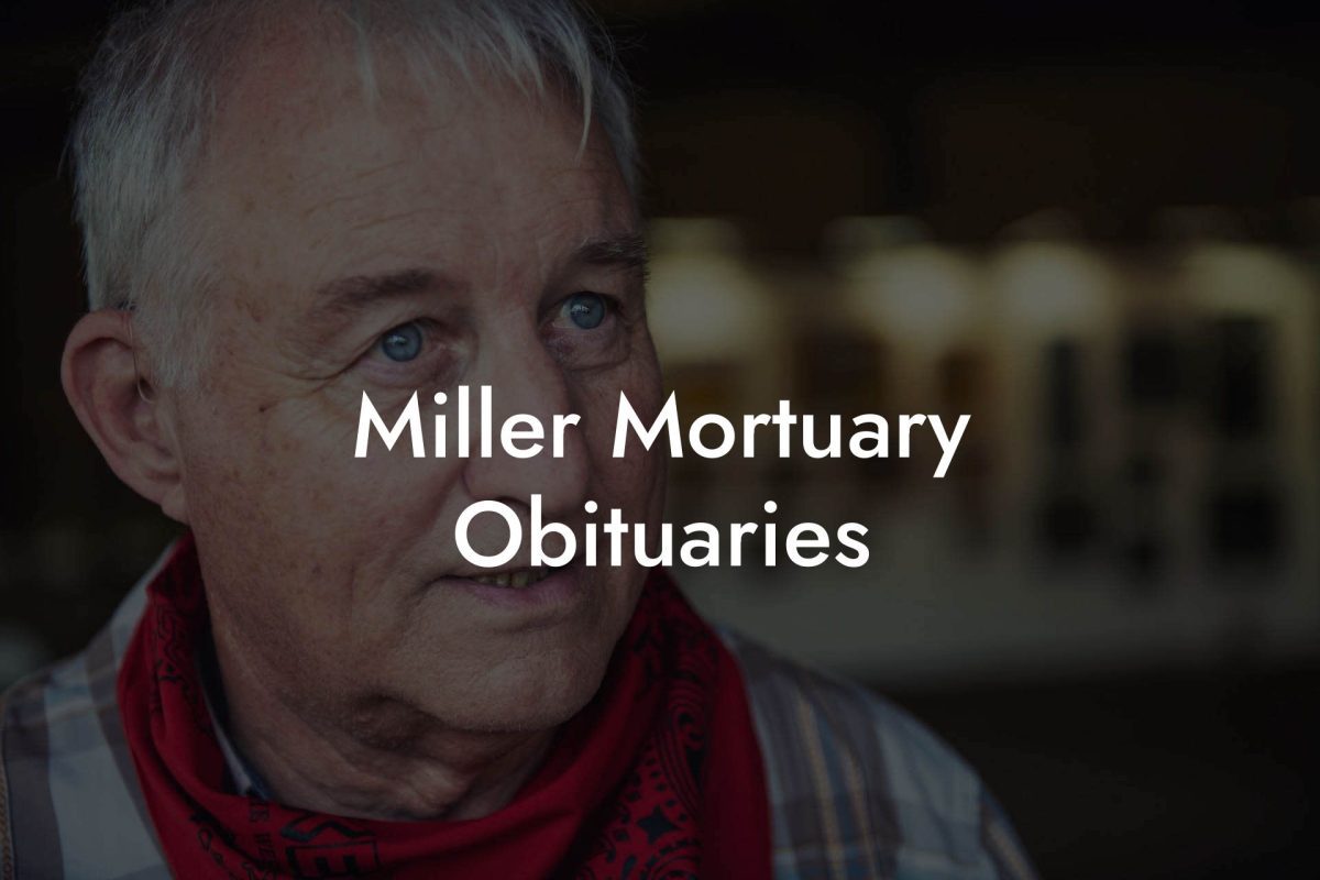 Miller Mortuary Obituaries