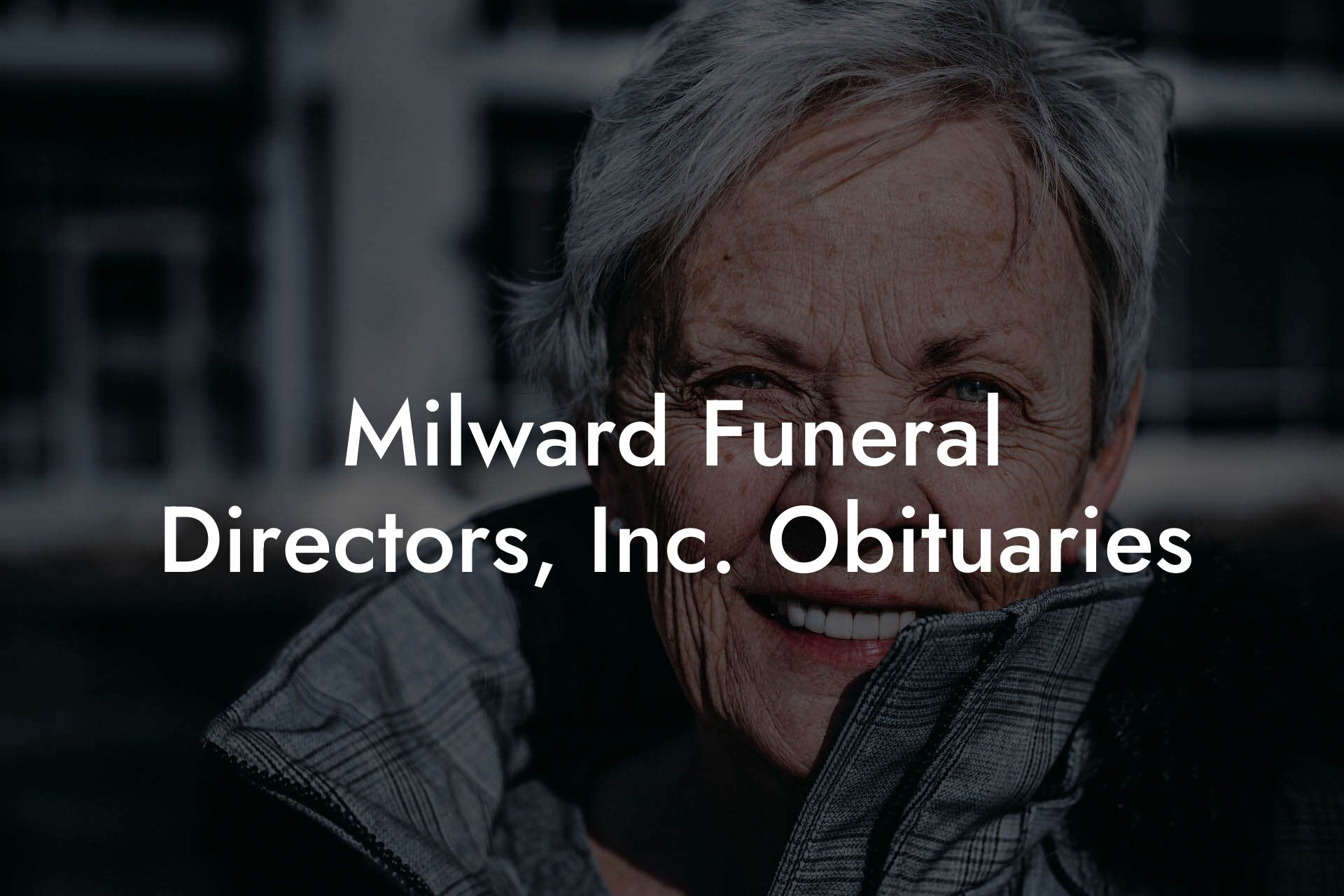 Milward Funeral Directors, Inc. Obituaries