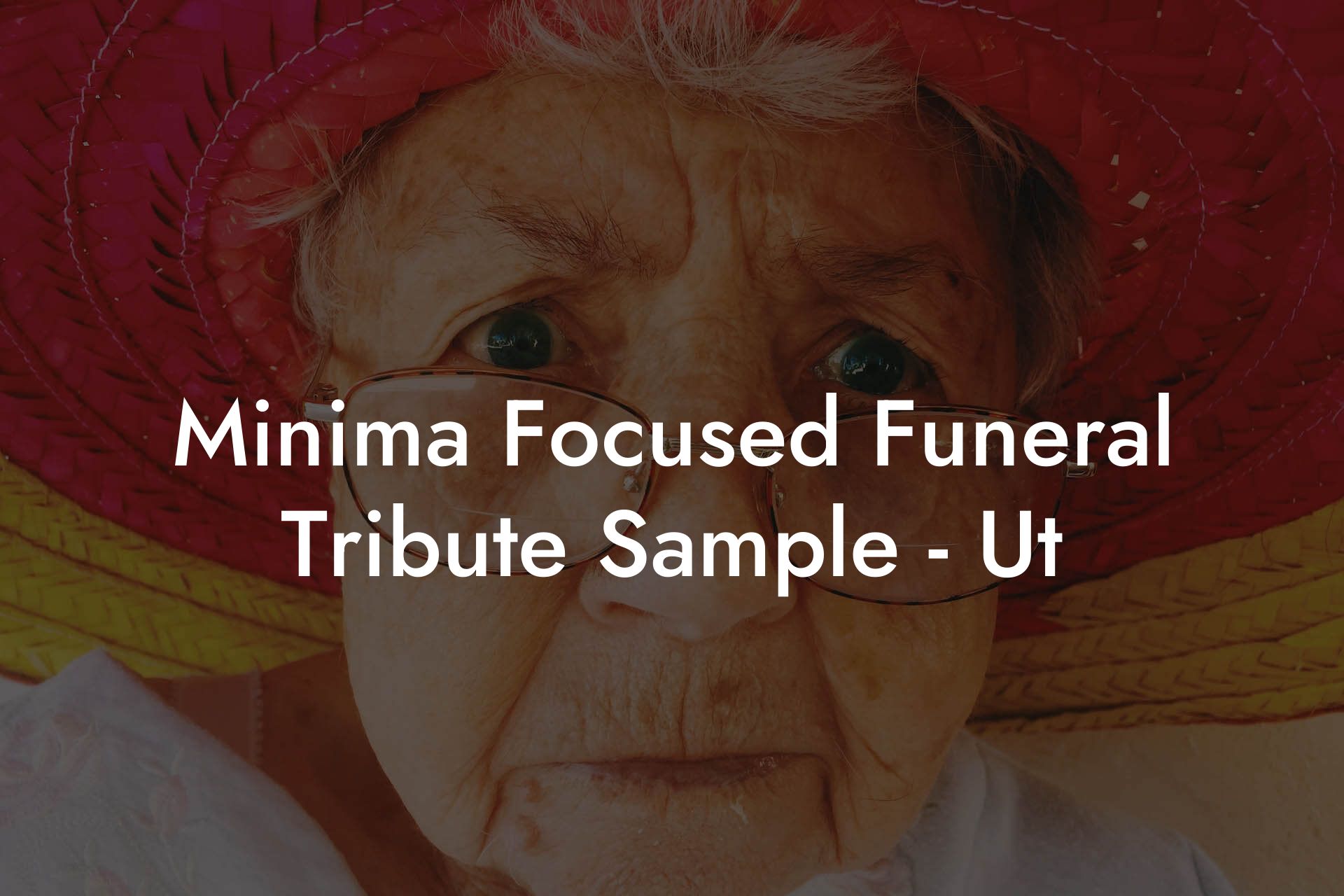 Minima Focused Funeral Tribute Sample - Ut