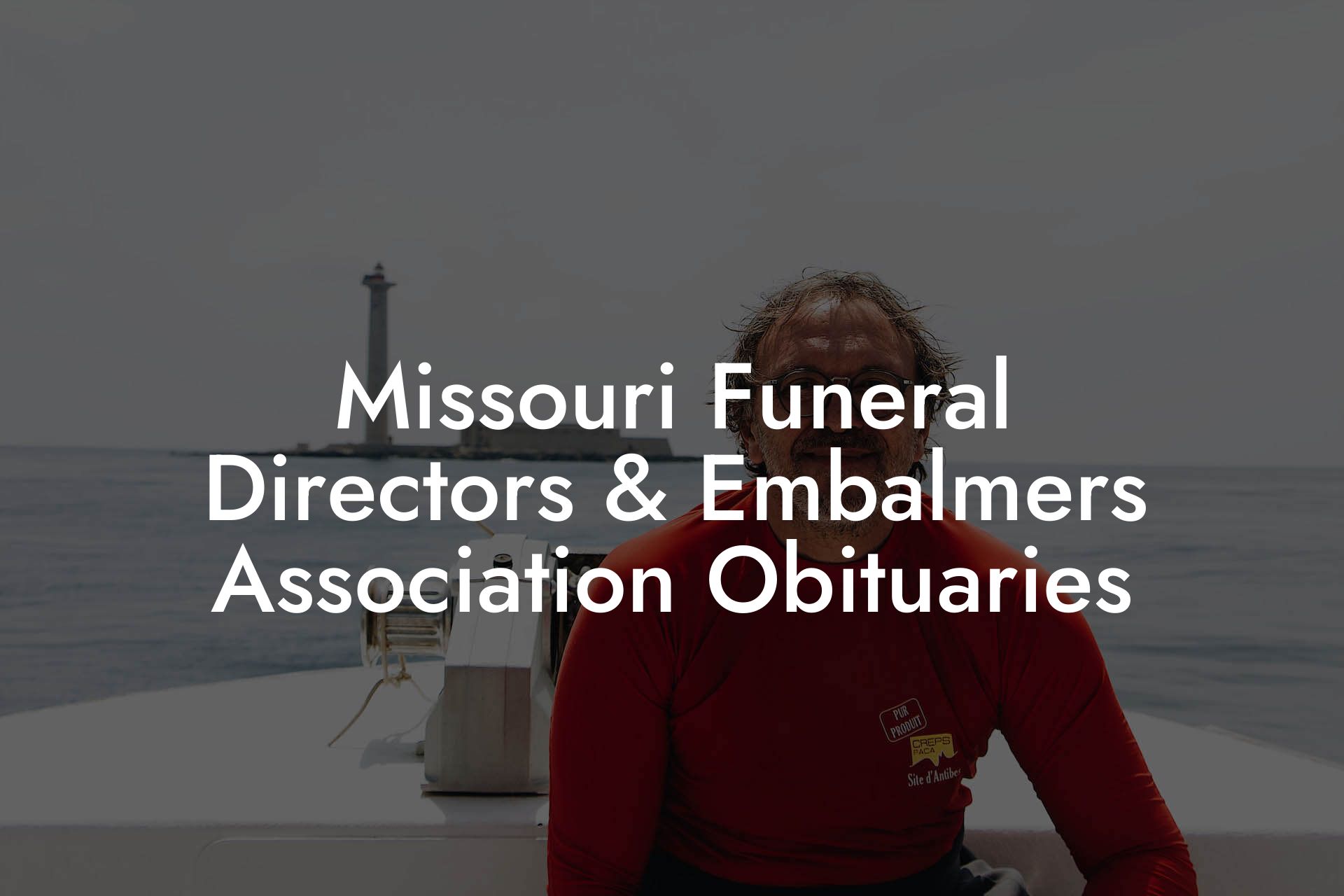 Missouri Funeral Directors & Embalmers Association Obituaries Eulogy Assistant