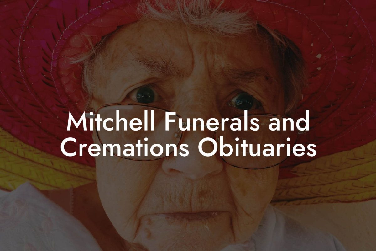 Mitchell Funerals and Cremations Obituaries