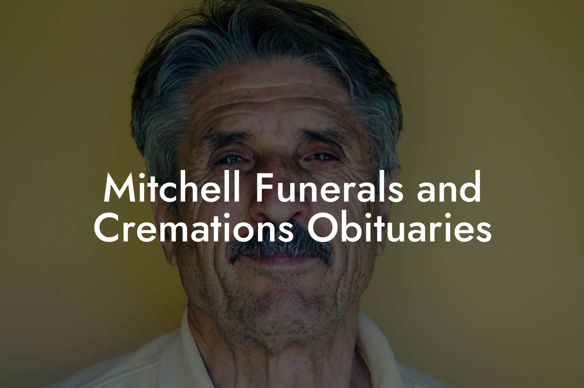 Mitchell Funerals and Cremations Obituaries