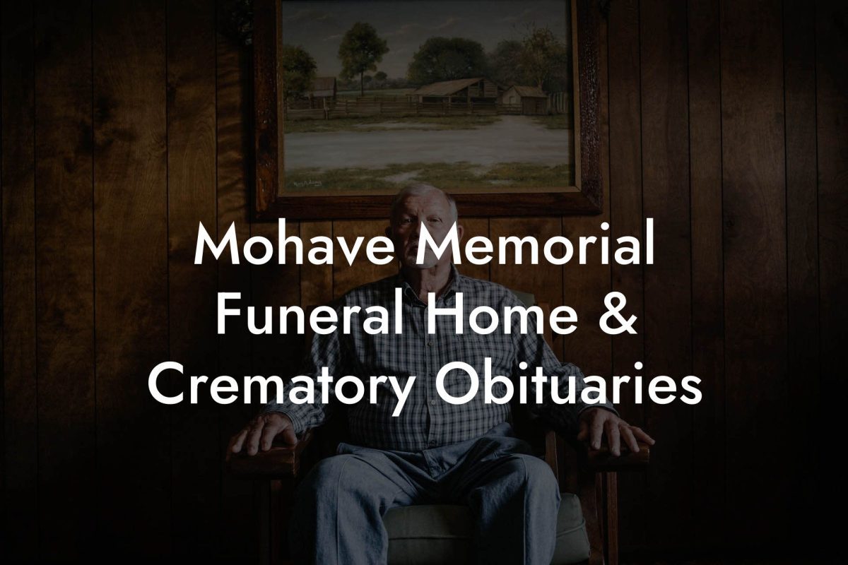 Mohave Memorial Funeral Home & Crematory Obituaries