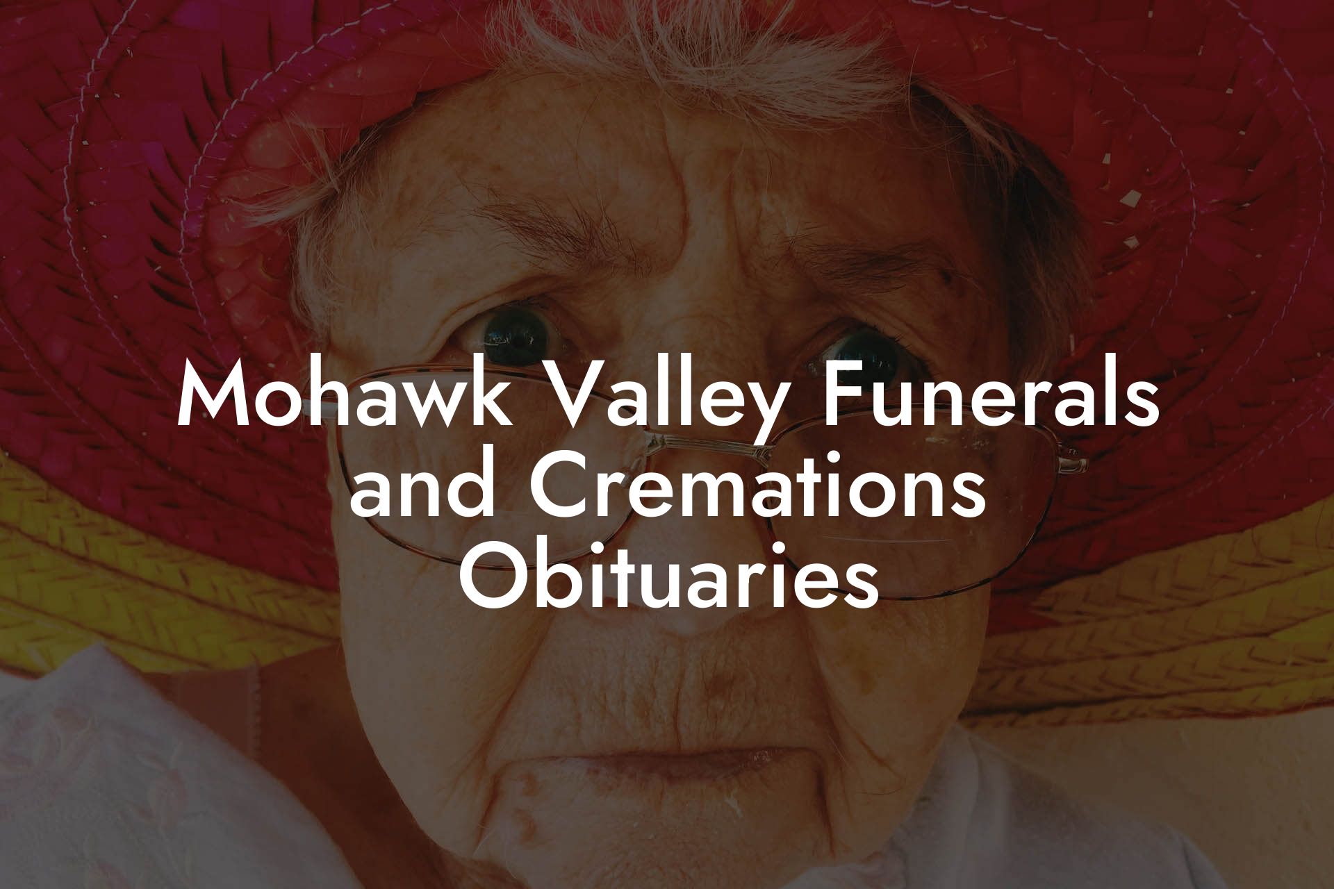 Mohawk Valley Funerals and Cremations Obituaries