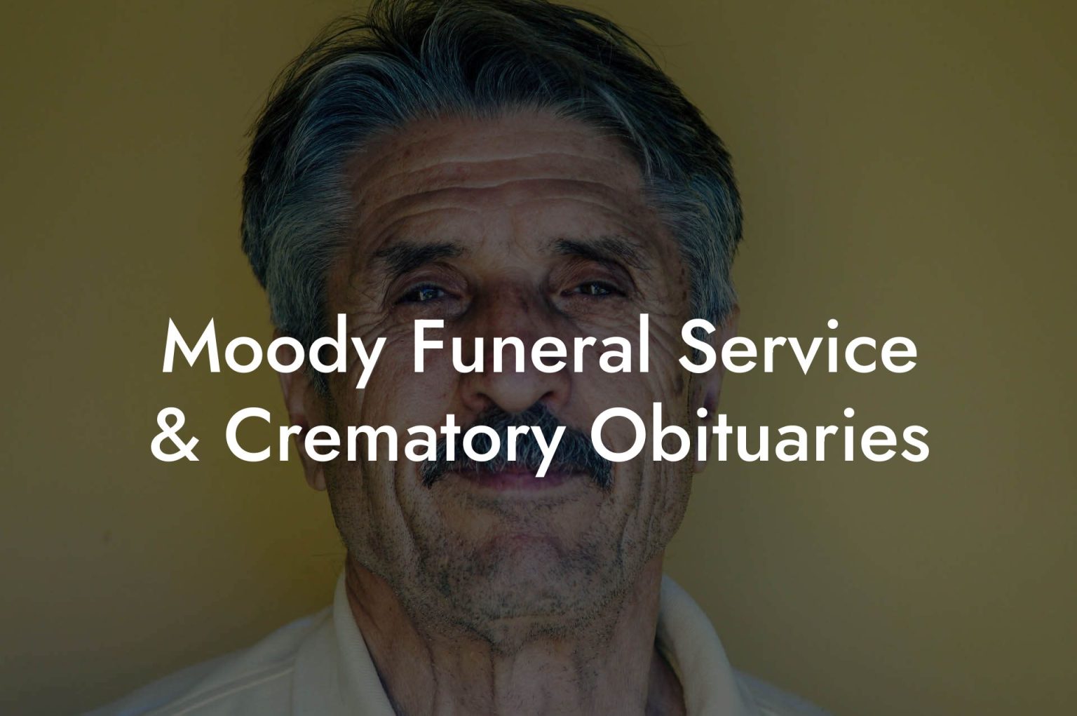 Moody Funeral Service & Crematory Obituaries Eulogy Assistant