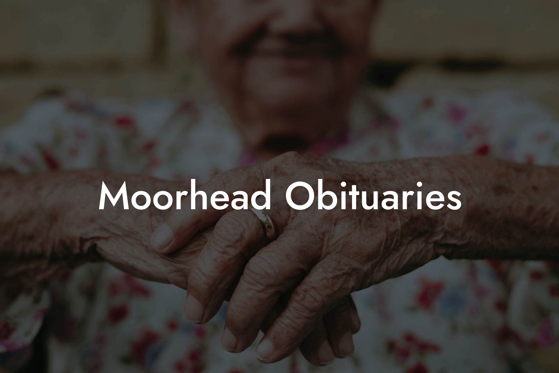 Moorhead Obituaries Eulogy Assistant