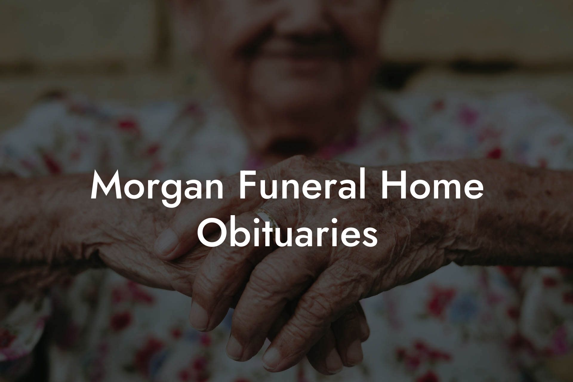 Morgan Funeral Home Obituaries