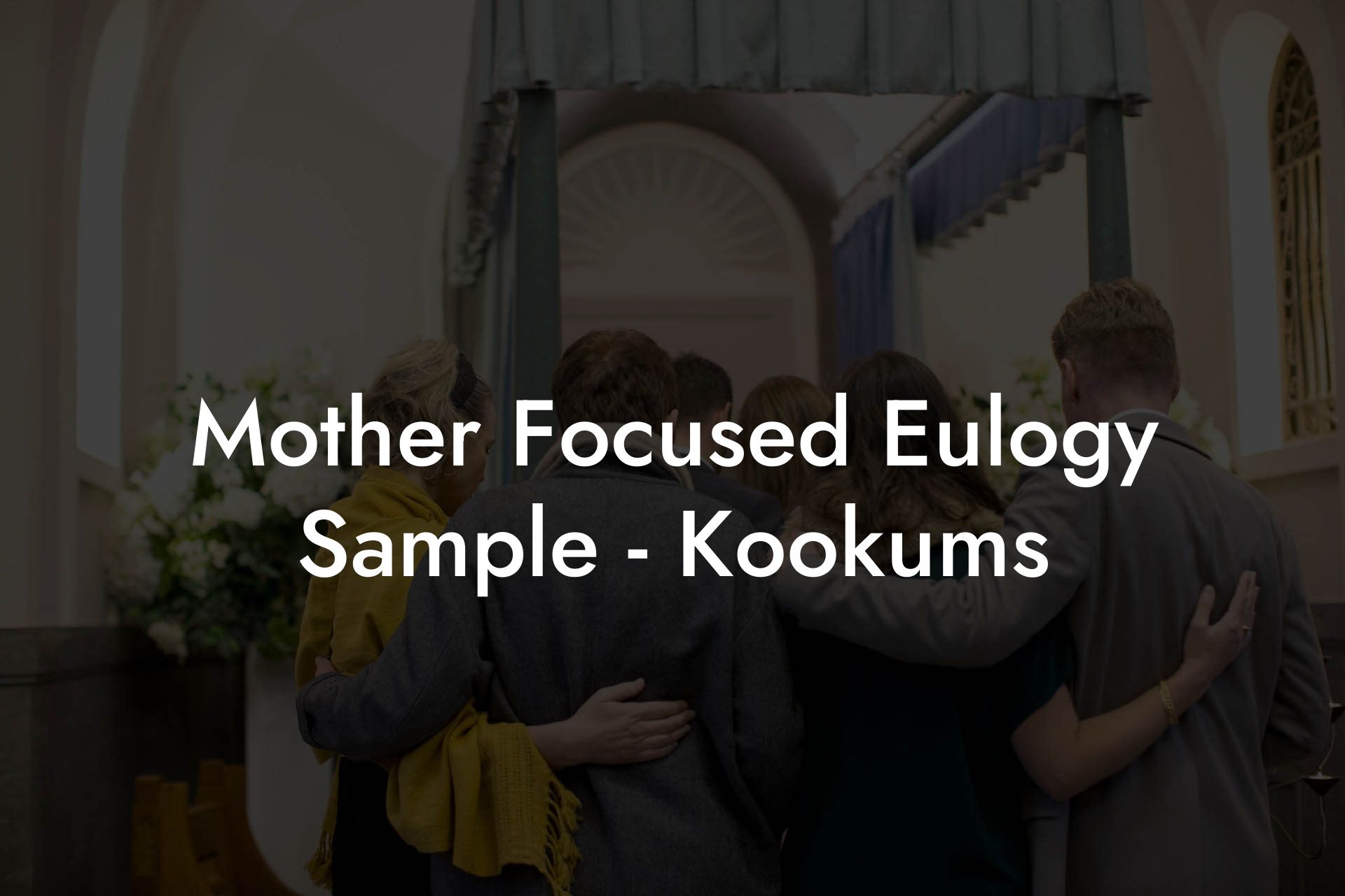 Mother Focused Eulogy Sample - Kookums