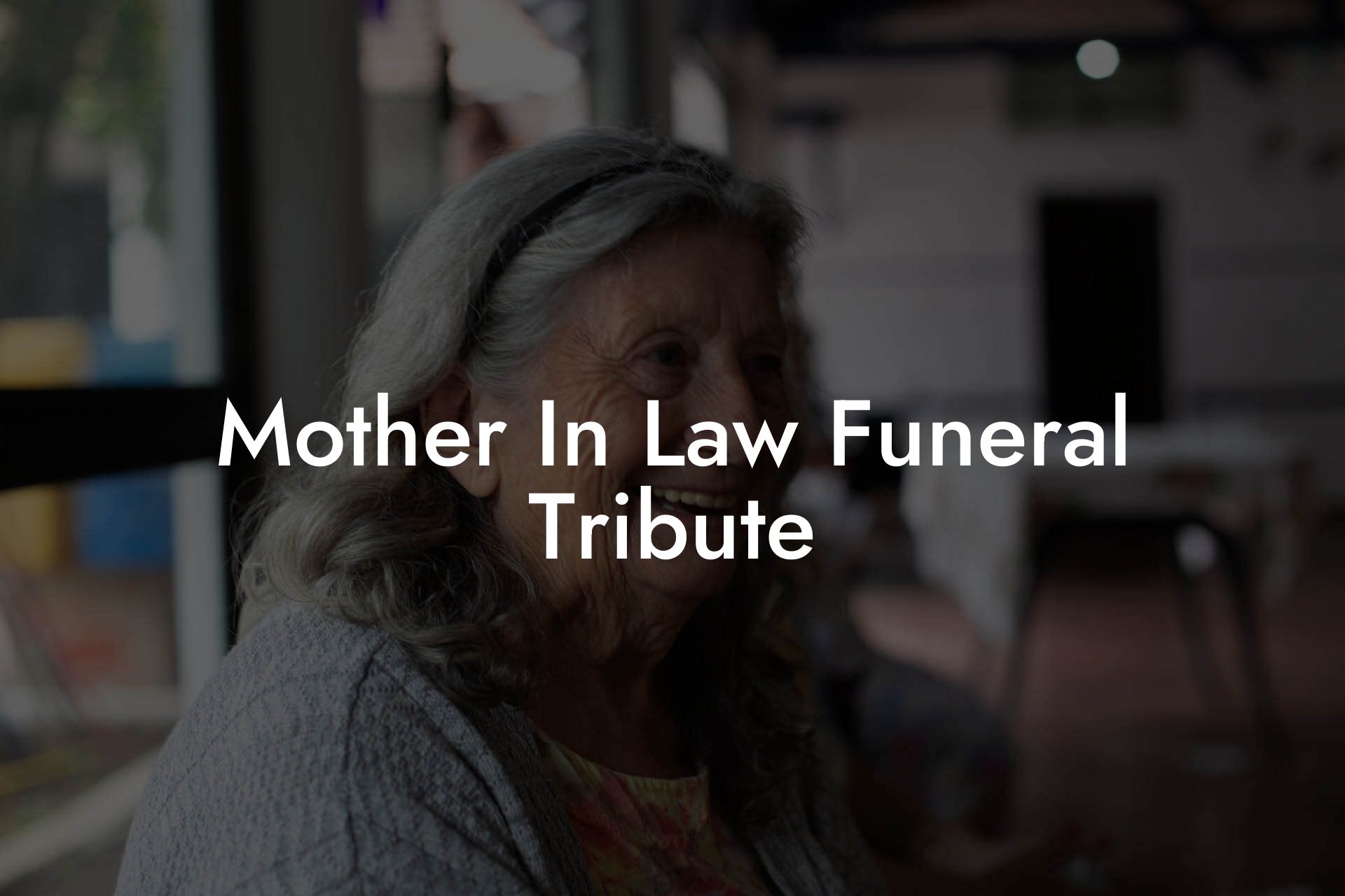 Mother In Law Funeral Tribute