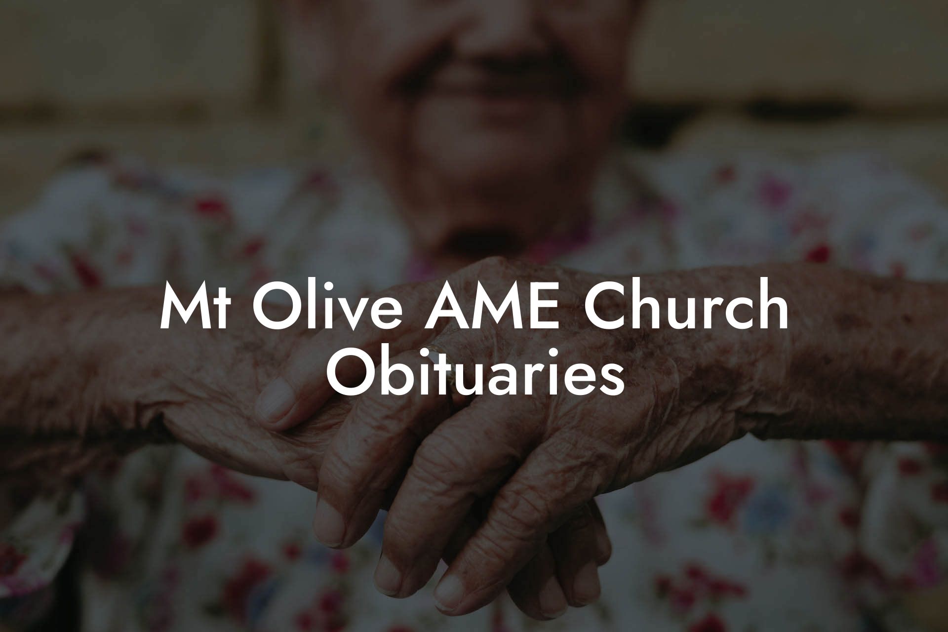 Mt Olive AME Church Obituaries