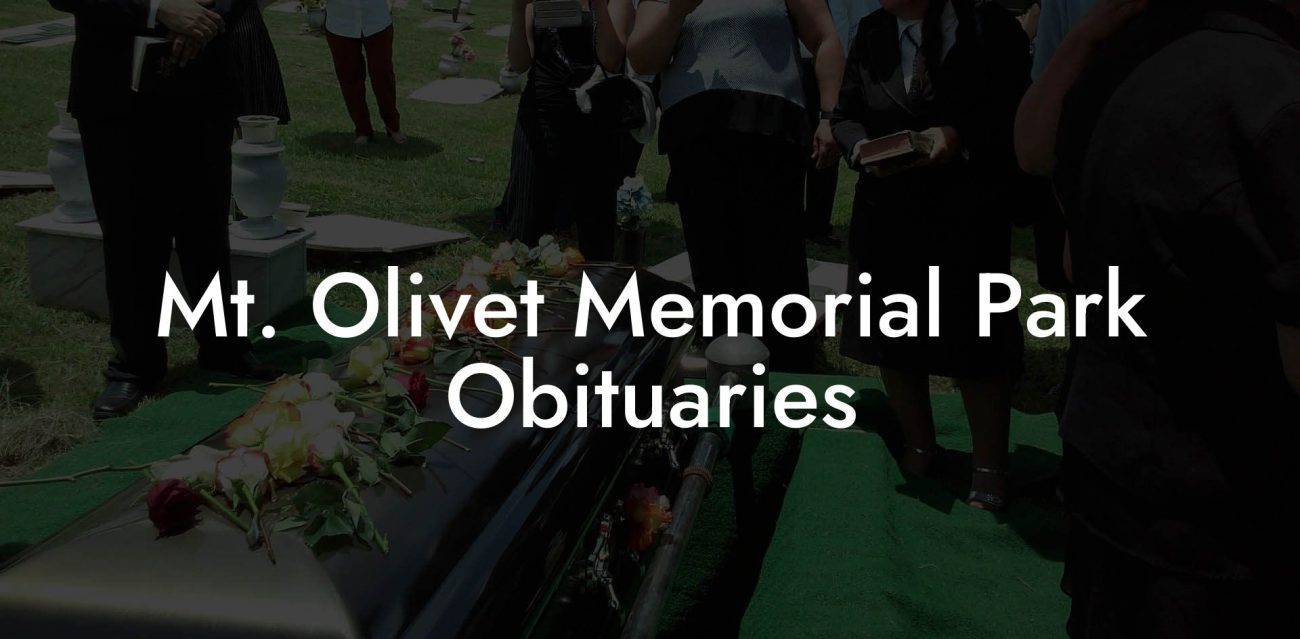 Mt. Olivet Memorial Park Obituaries