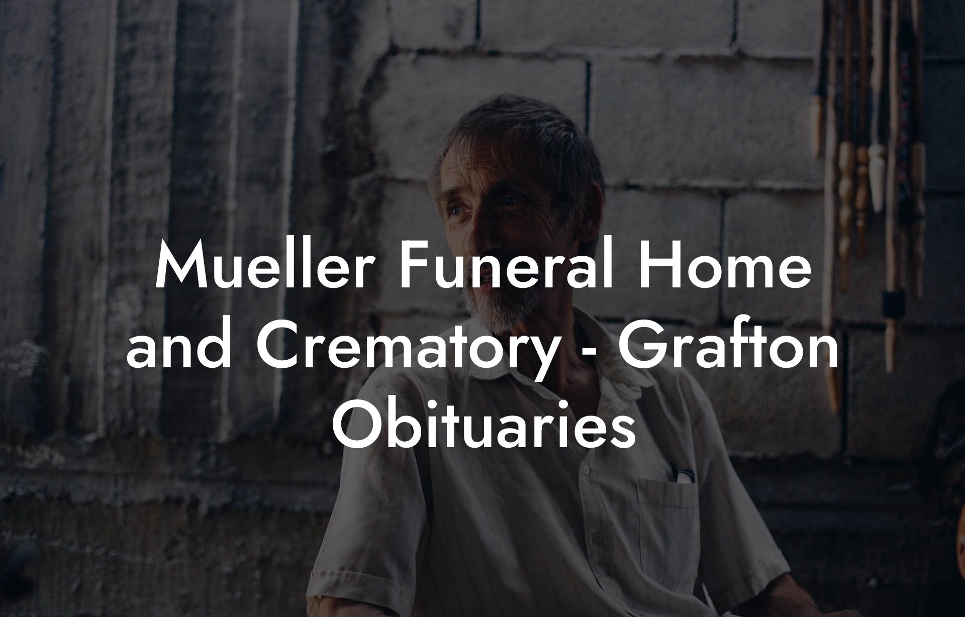 Mueller Funeral Home and Crematory - Grafton Obituaries