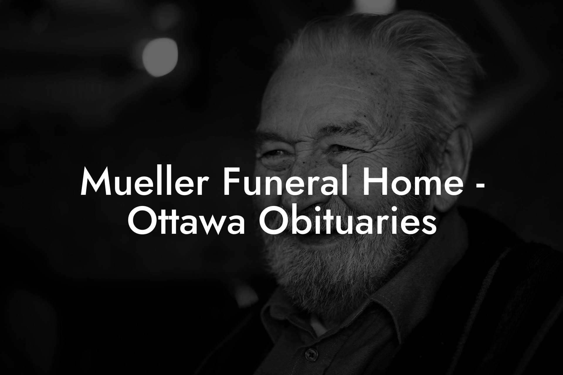 Mueller Funeral Home Ottawa Obituaries Eulogy Assistant