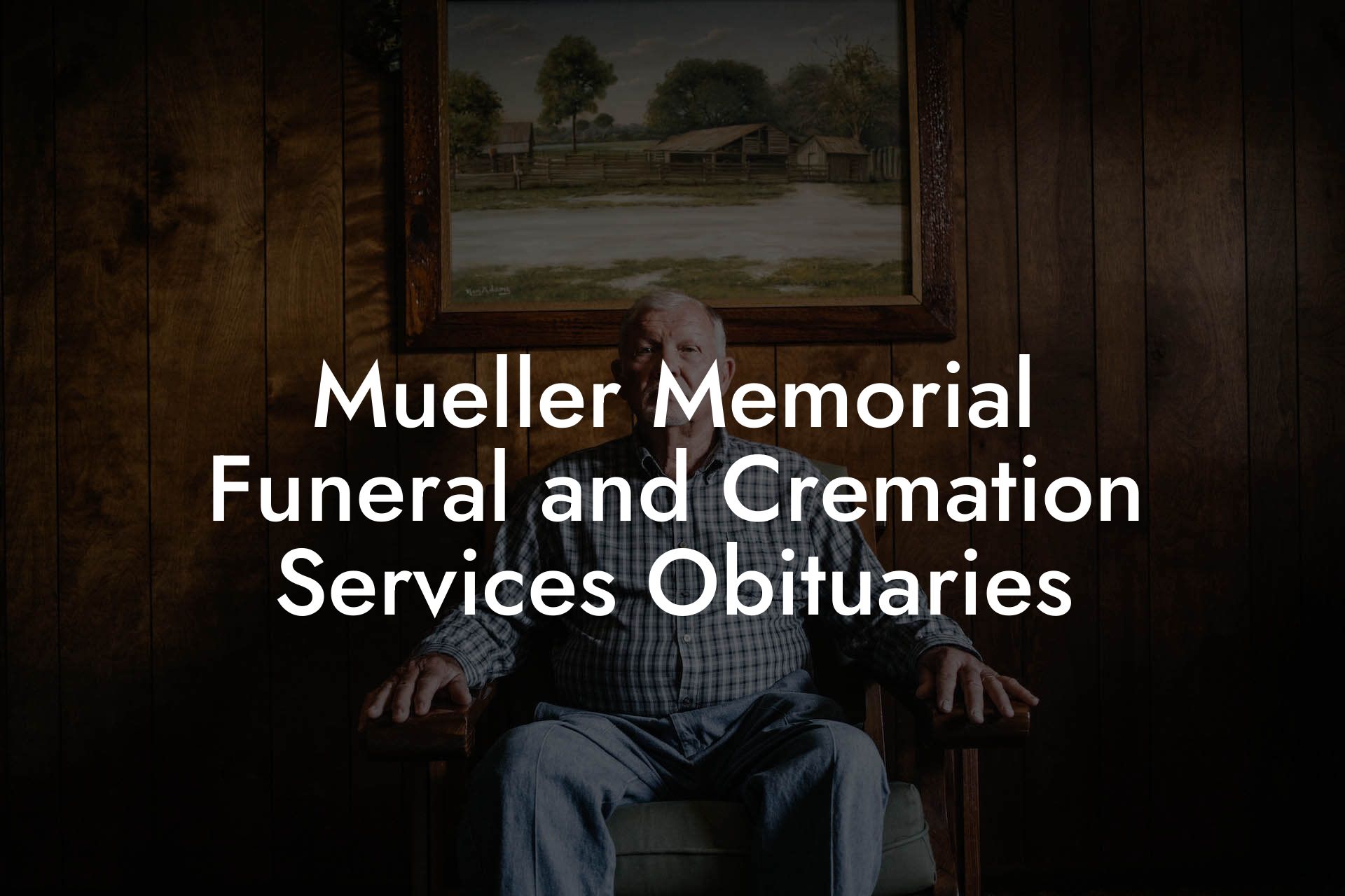 Mueller Memorial Funeral and Cremation Services Obituaries
