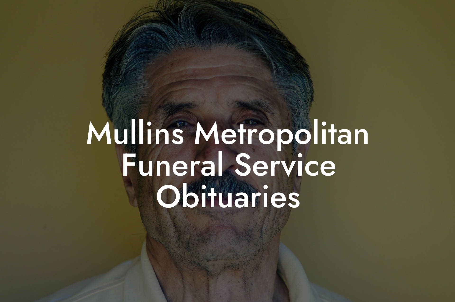 Mullins Metropolitan Funeral Service Obituaries - Eulogy Assistant